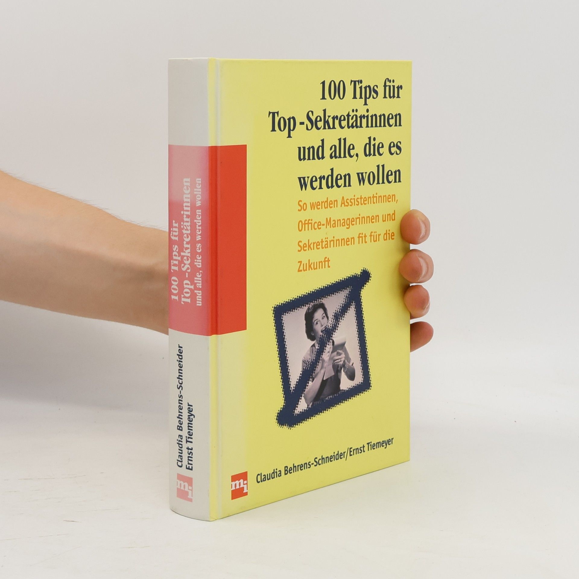 Claudia Behrens Schneider 100 Tips für Top-Sekretärinnen und alle, die es werden wollen