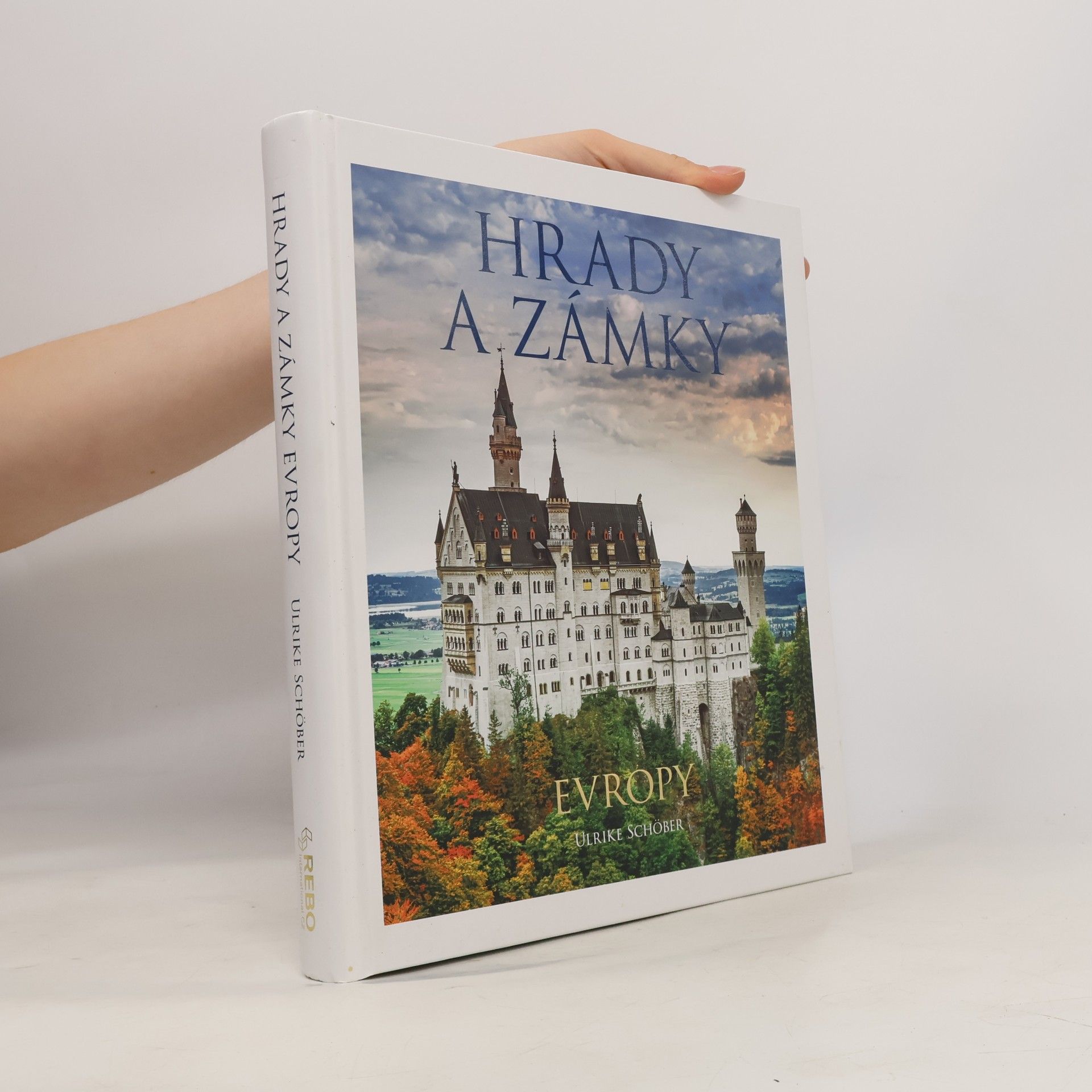 Ulrike Schöber Hrady a zámky Evropy
