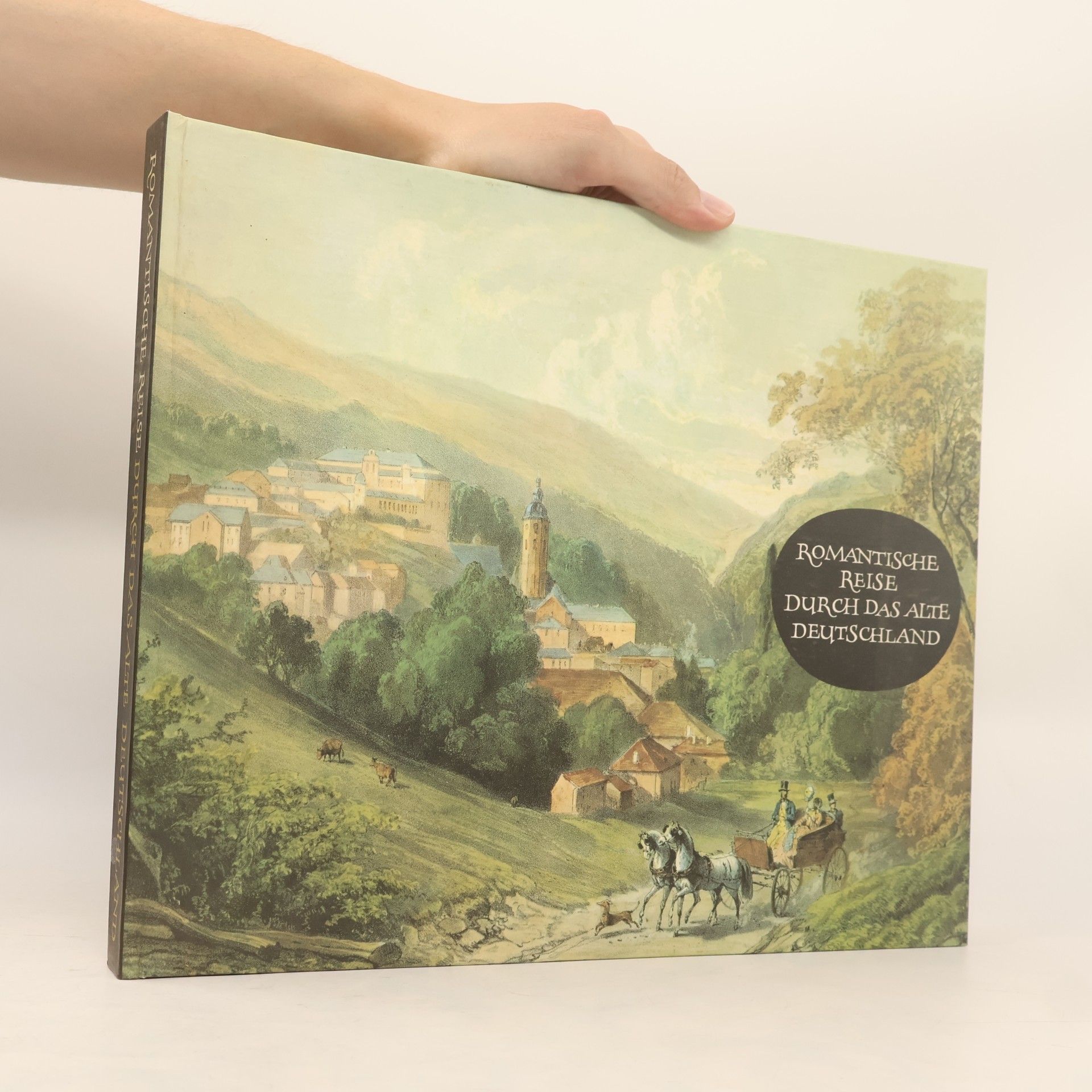 Egon Schramm Romantische Reise durch das alte Deutschland