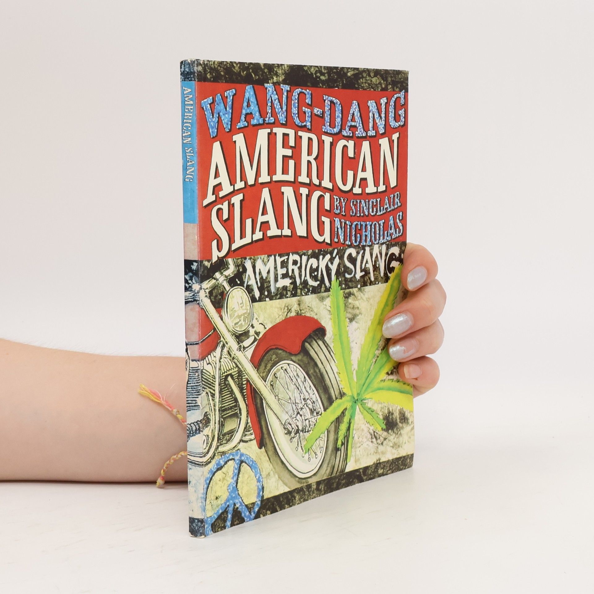 Sinclair Nicholas Wang-Dang American Slang. Wang-Dang Americký slang