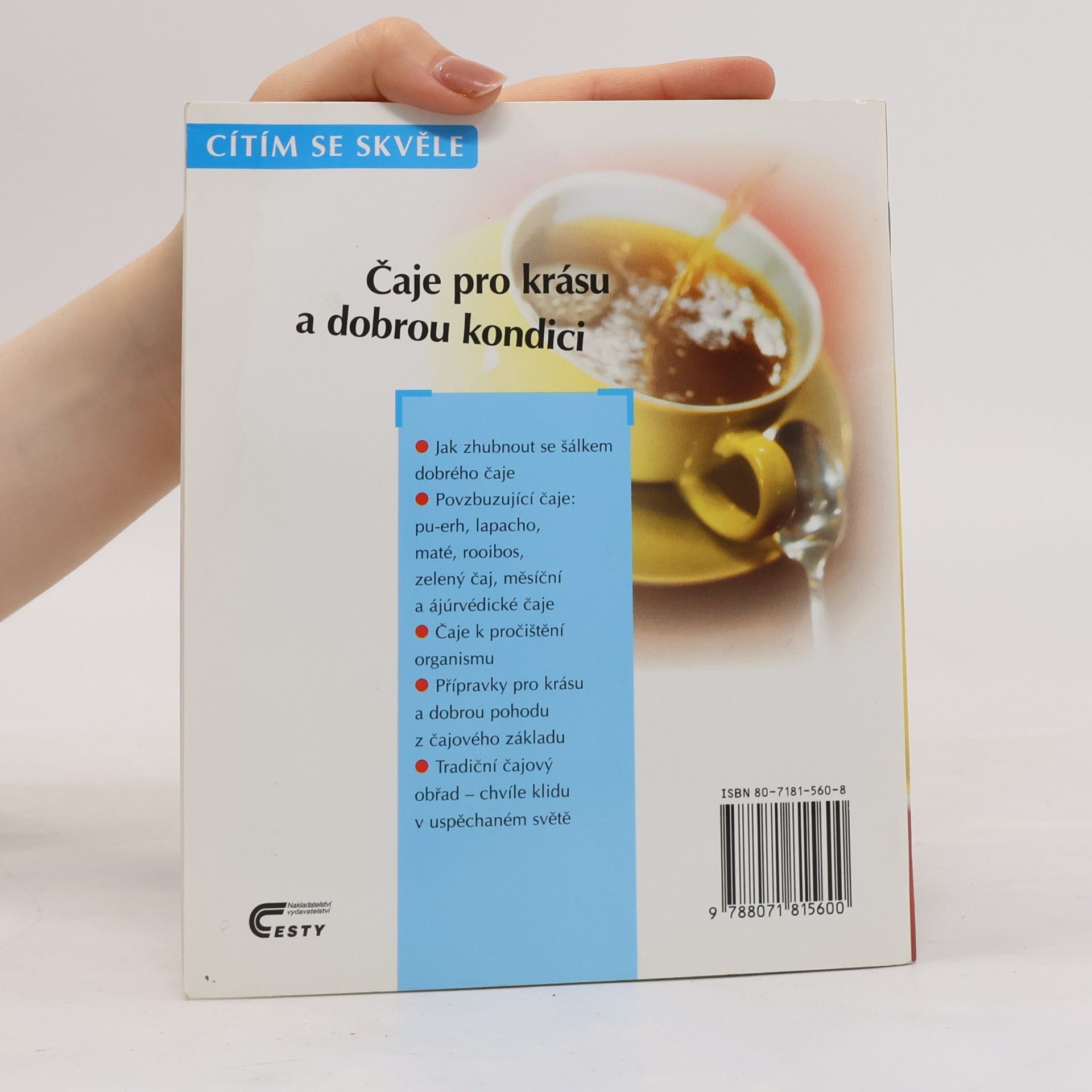 Christina Kempe Síla čaje : čaje pro krásu a dobrou kondici : lapacho, pu-erh, zelený čaj, rooibos