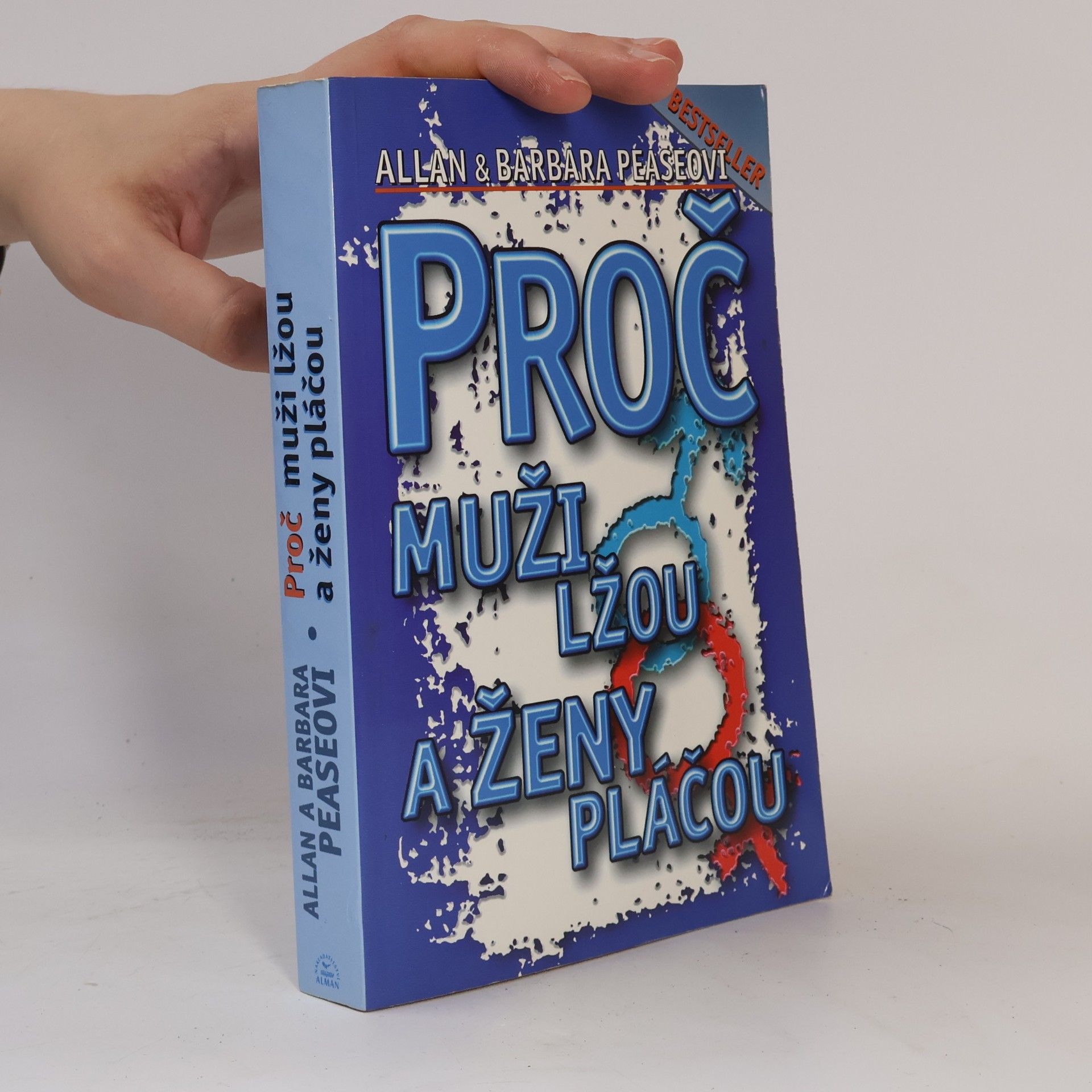 Allan Pease Proč muži lžou a ženy pláčou