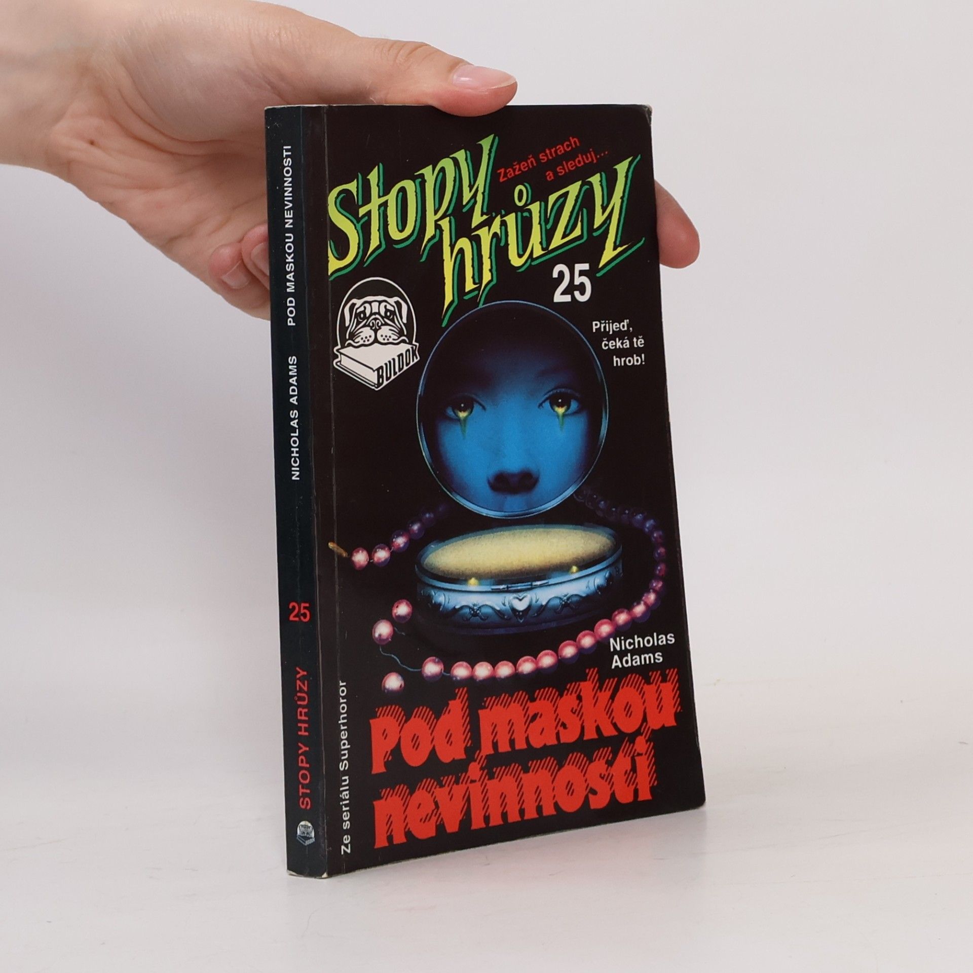 James D. MacDonald Stopy hrůzy 25. Pod maskou nevinnosti