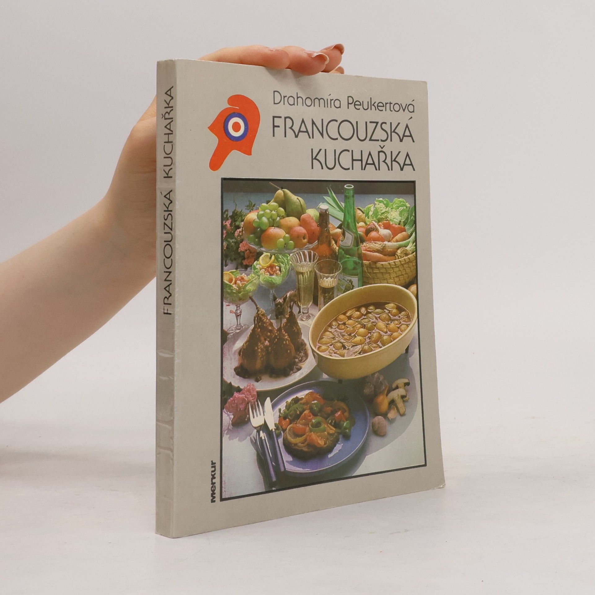 Drahomíra Peukertová Francouzská kuchařka