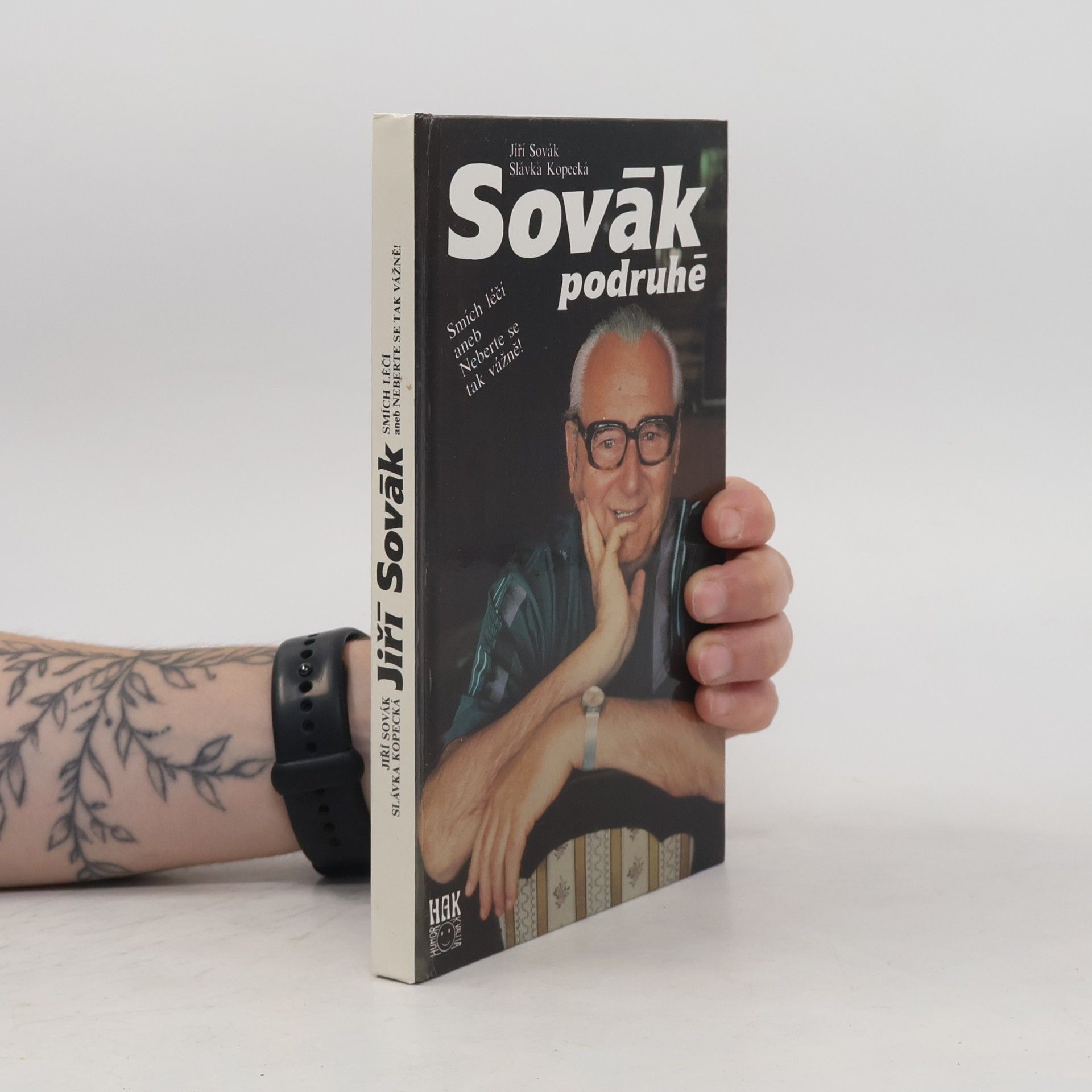Jiří Sovák Sovák podruhé. Smích léčí aneb Neberte se tak vážně!