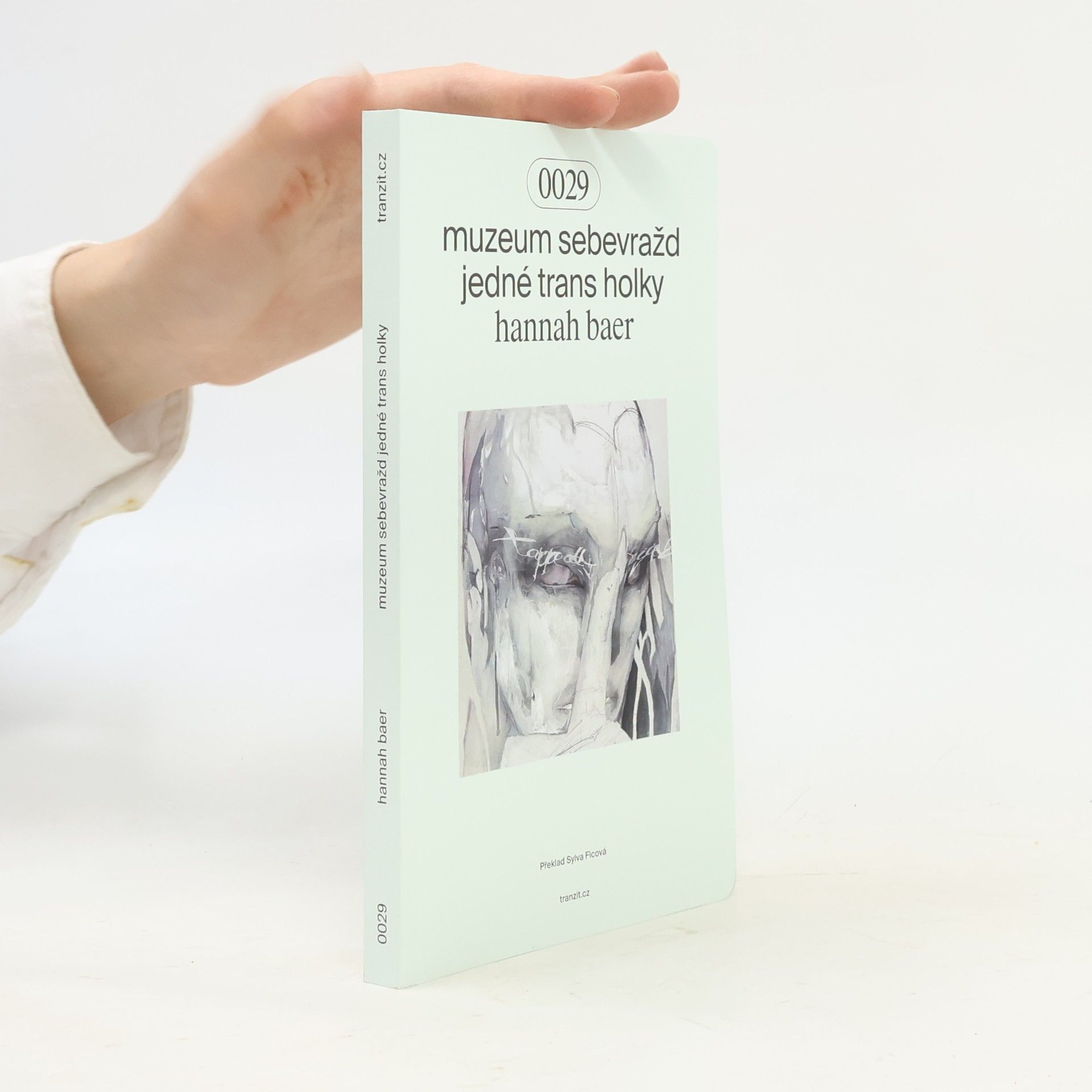 Hannah Baer Muzeum sebevražd jedné trans holky
