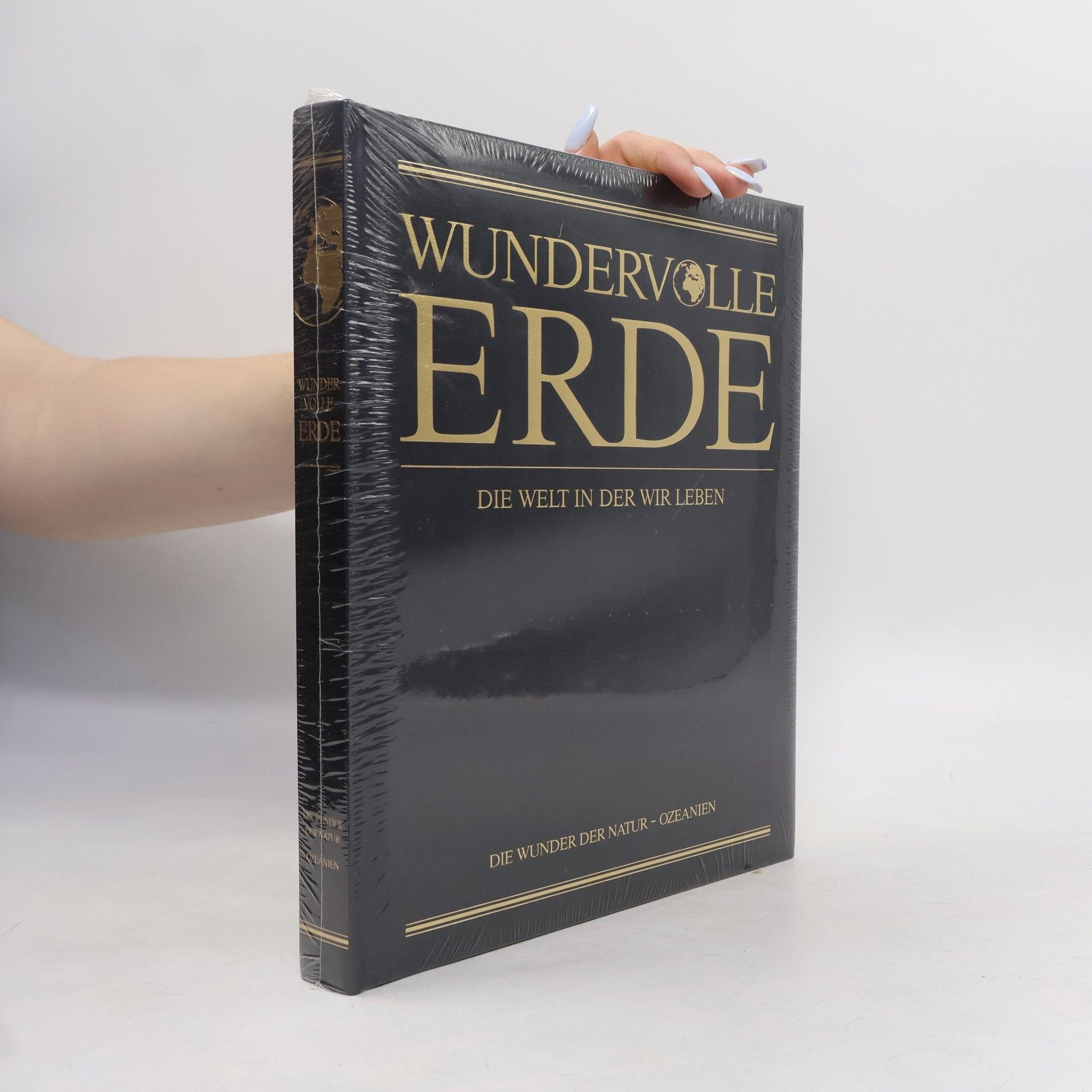 Autorenkollektiv Wundervolle Erde. Die Welt in der Leben. Die Wunder der Natur - Ozeanien