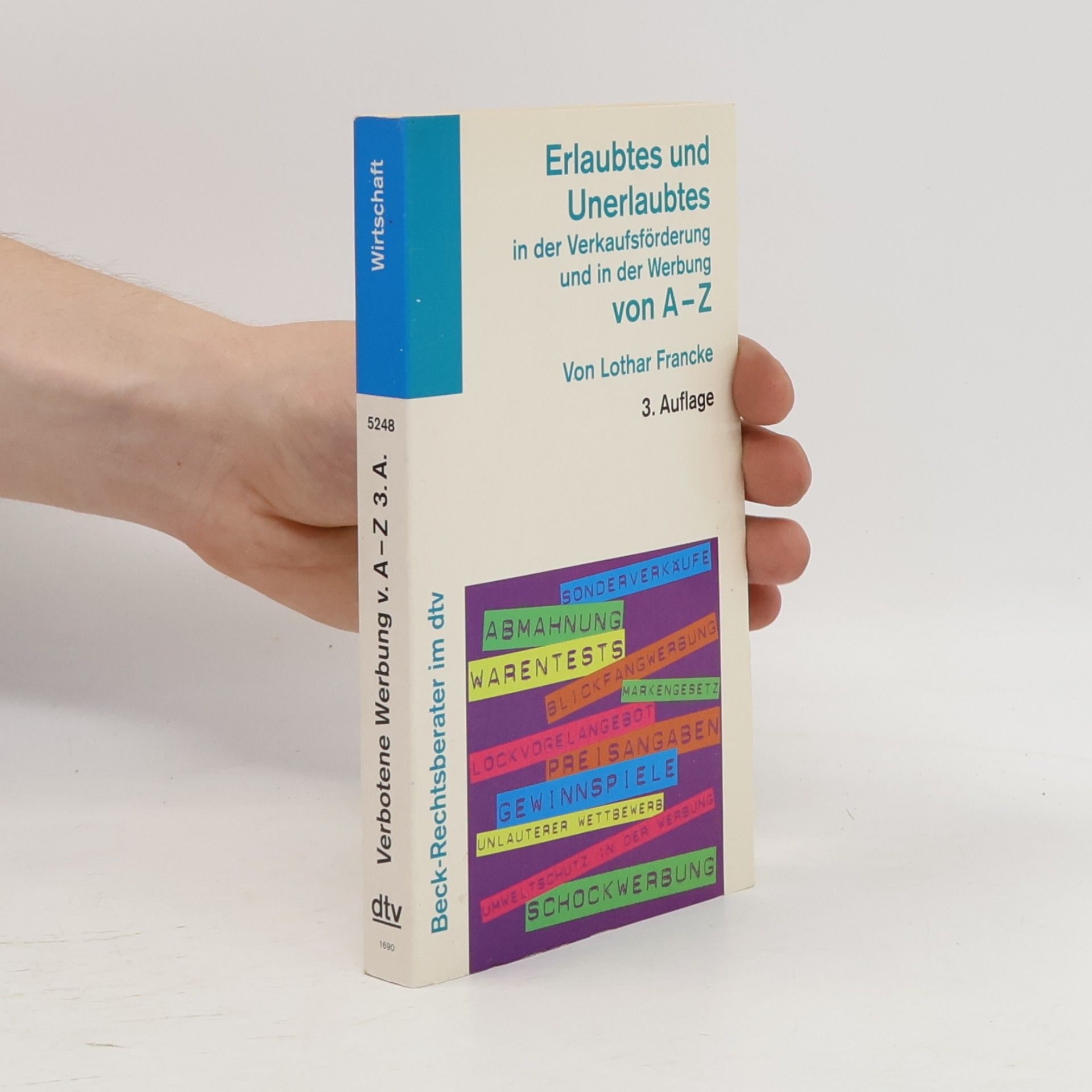 Beck-Rechtsberater: Erlaubtes und Unerlaubtes in der Verkaufsförderung und in der Werbung von A-Z - 3. Auflage