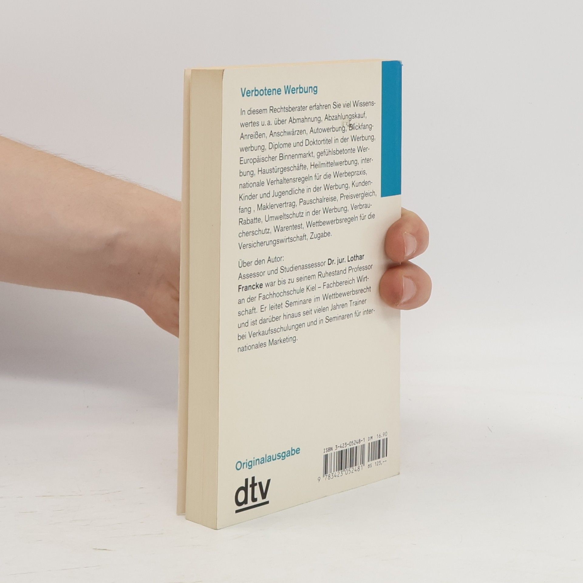 Lothar Francke Beck-Rechtsberater: Erlaubtes und Unerlaubtes in der Verkaufsförderung und in der Werbung von A-Z - 3. Auflage