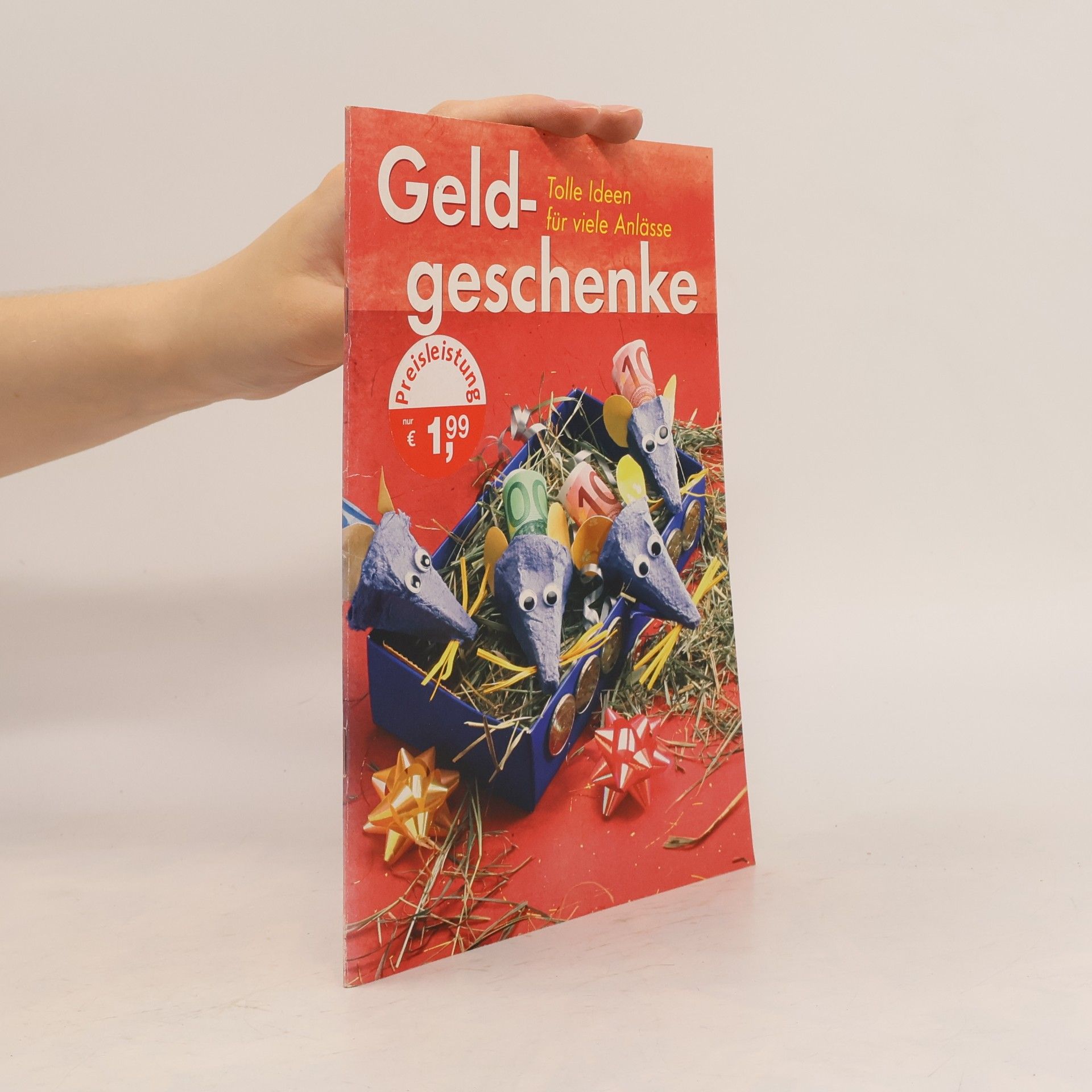 Autorenkollektiv Geldgeschenke. Tolle Ideen für viele Anlässe