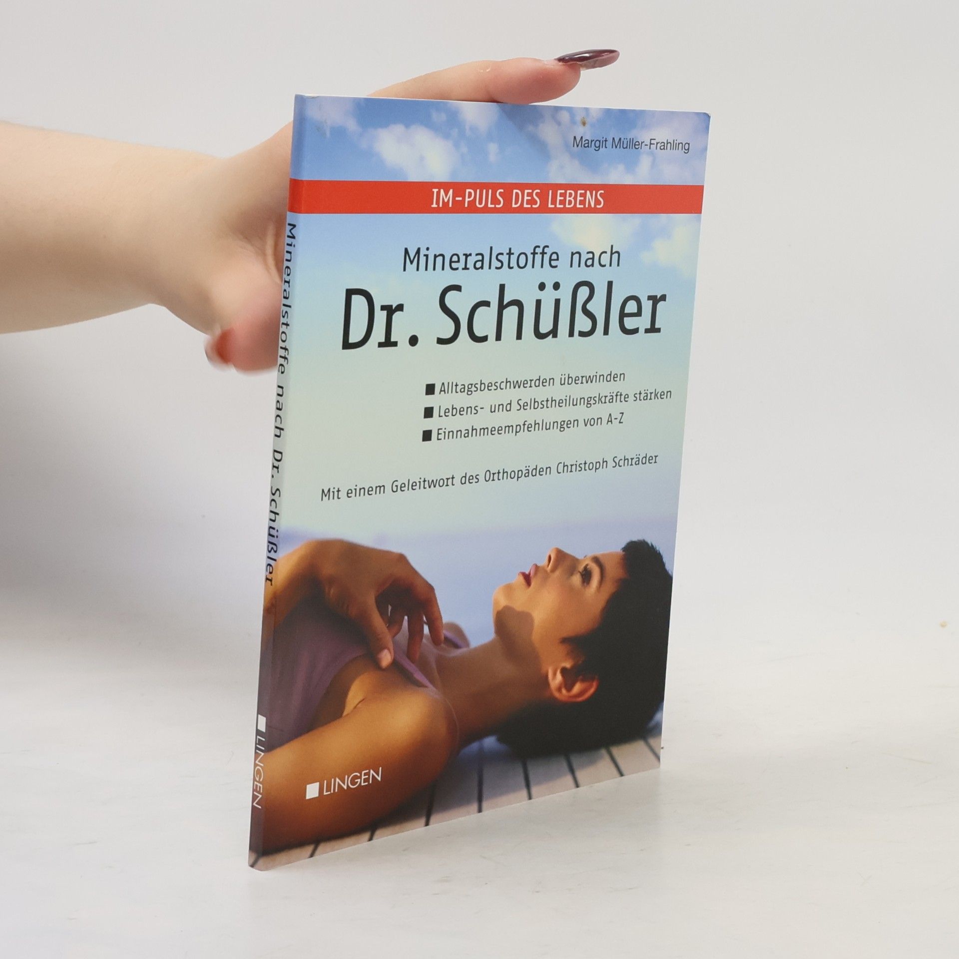 Margit Müller-Frahling Im-Puls des Lebens. Mineralstoffe nach Dr. Schüßler