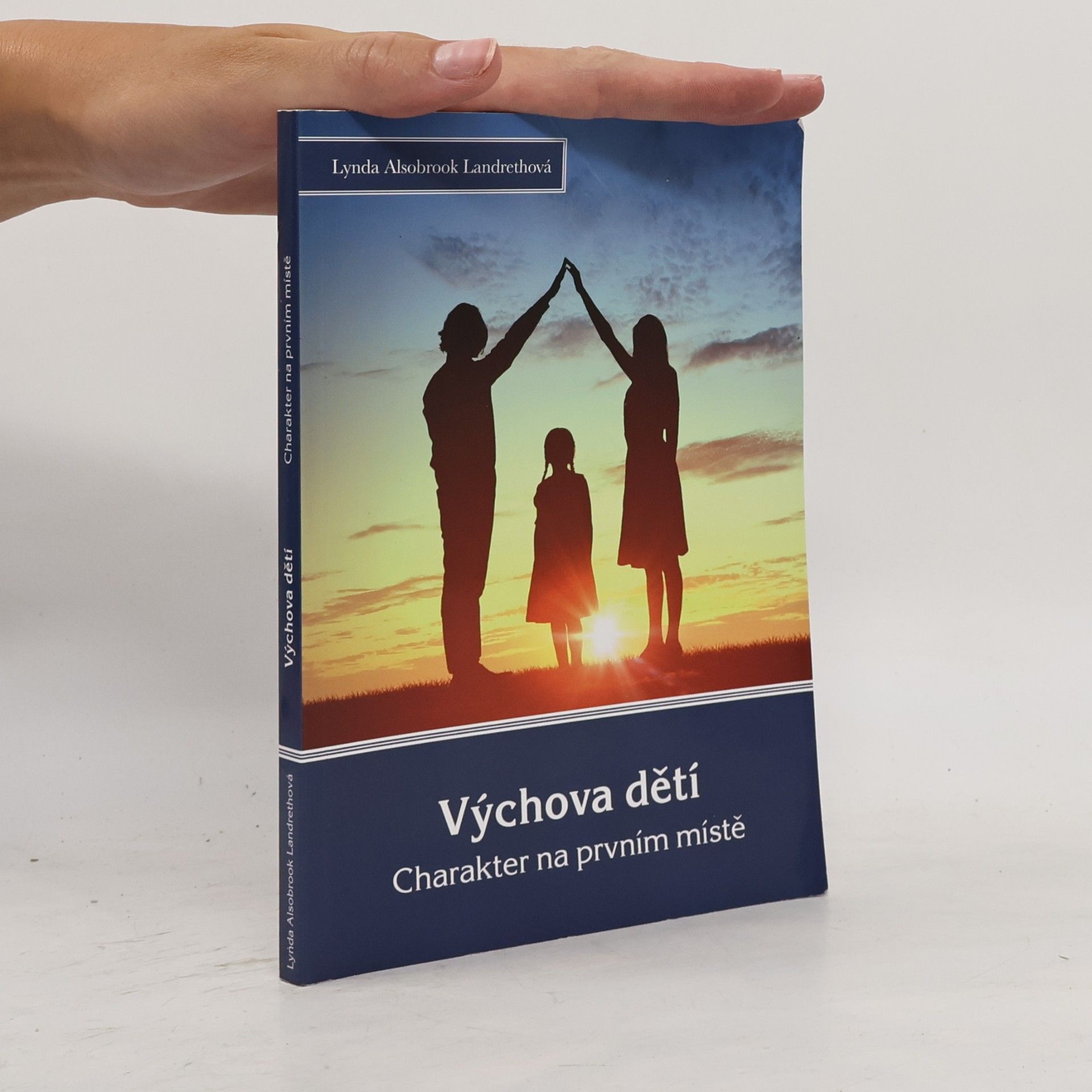 Alsobrook Lynda Landreth Výchova dětí: charakter na prvním místě