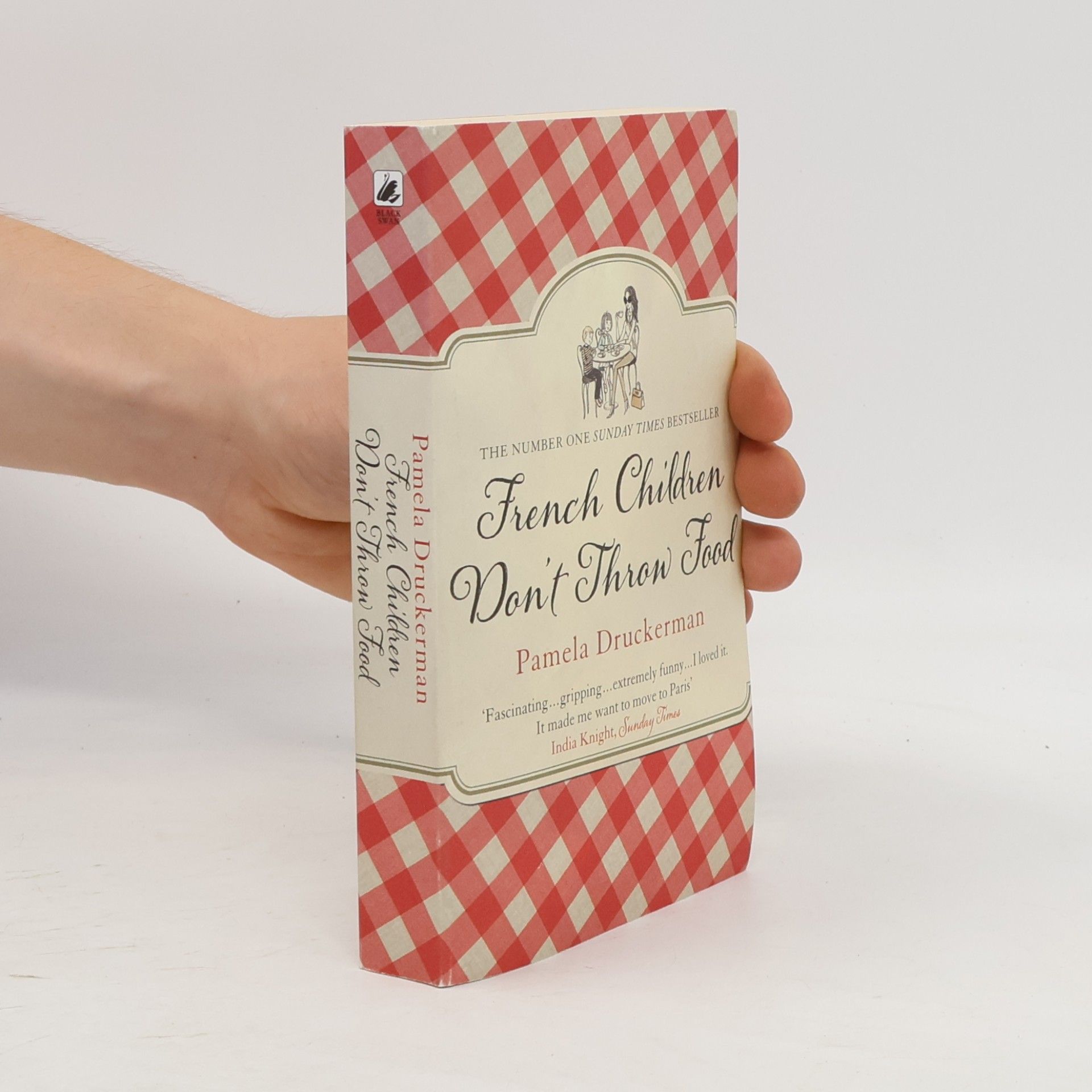 Pamela Druckerman French children don't throw food