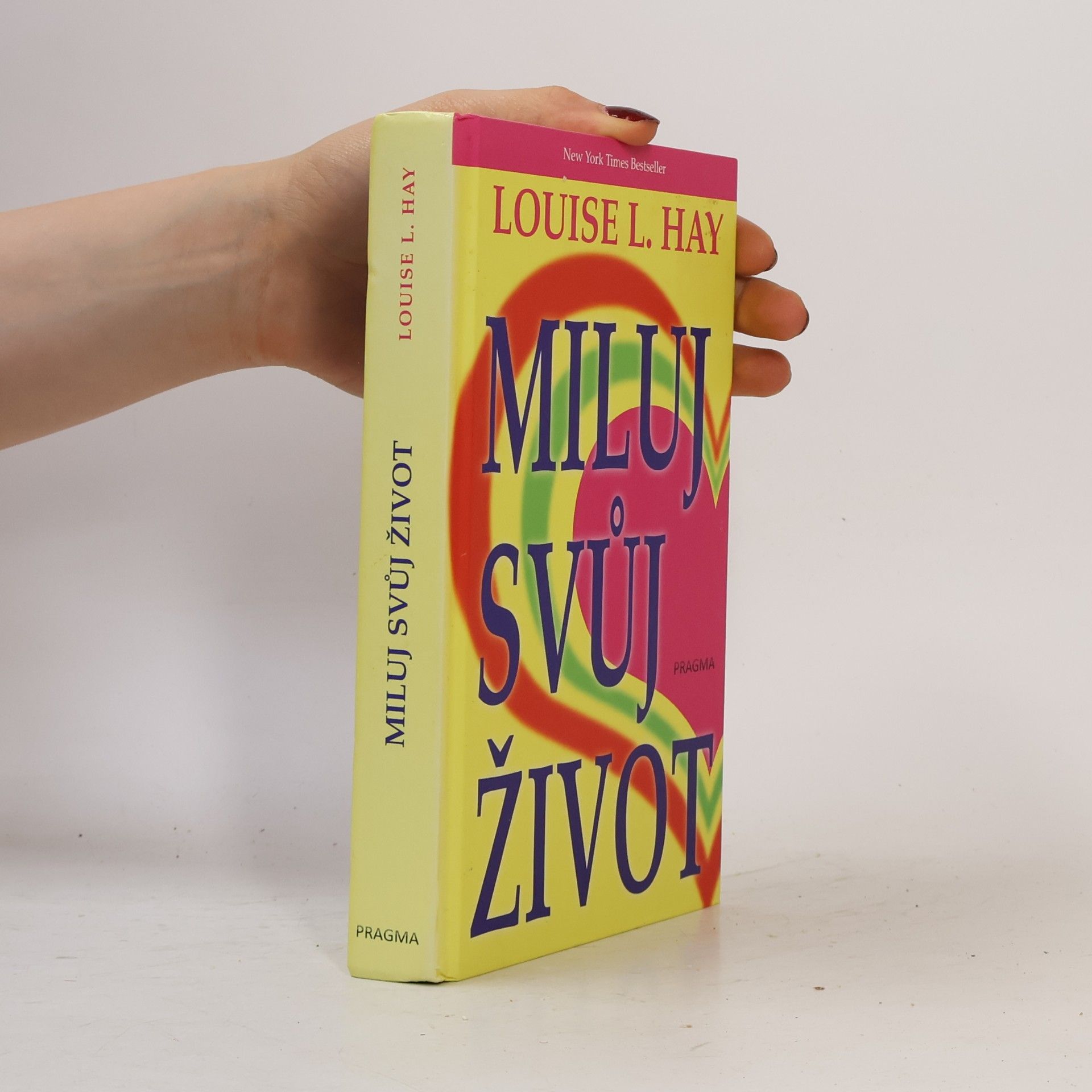 Lousie L. Hay Miluj svůj život