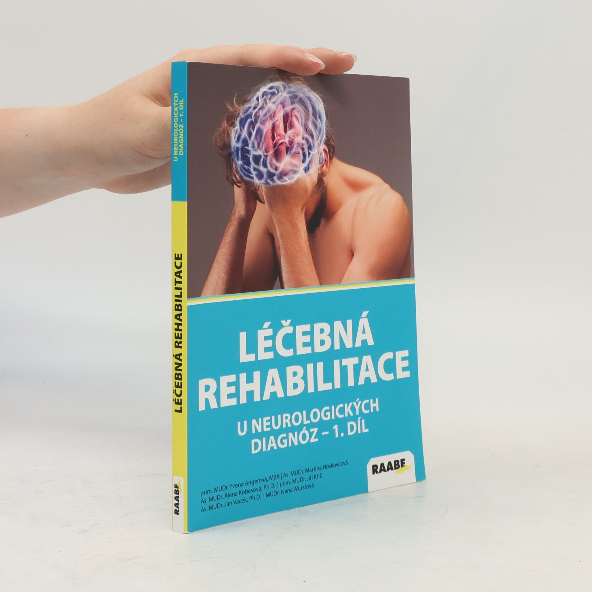 Léčebná rehabilitace u neurologických diagnoz I. díl