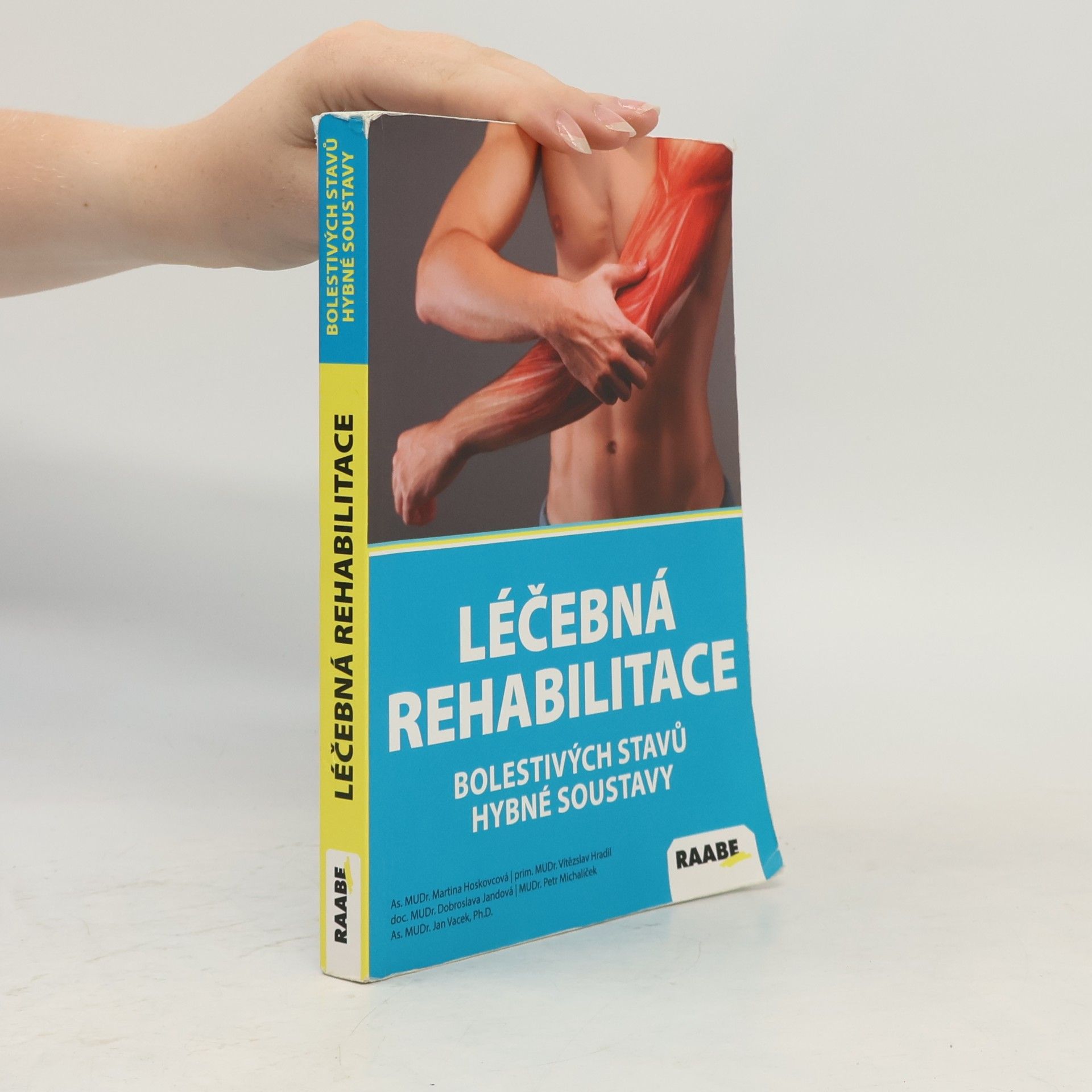 Autorenkollektiv Léčebná rehabilitace bolestivých stavů hybné soustavy