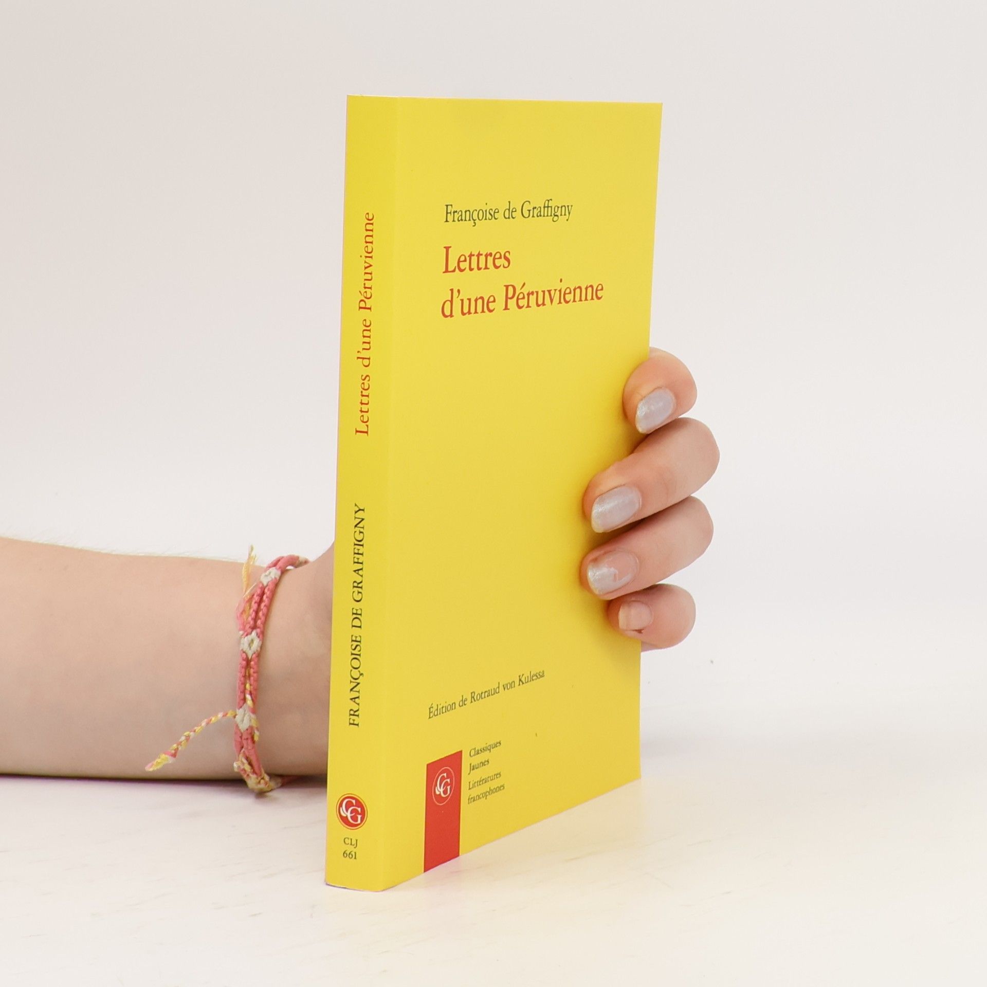Francoise de Graffigny Classiques Jaunes - 661: Lettres d'une Péruvienne