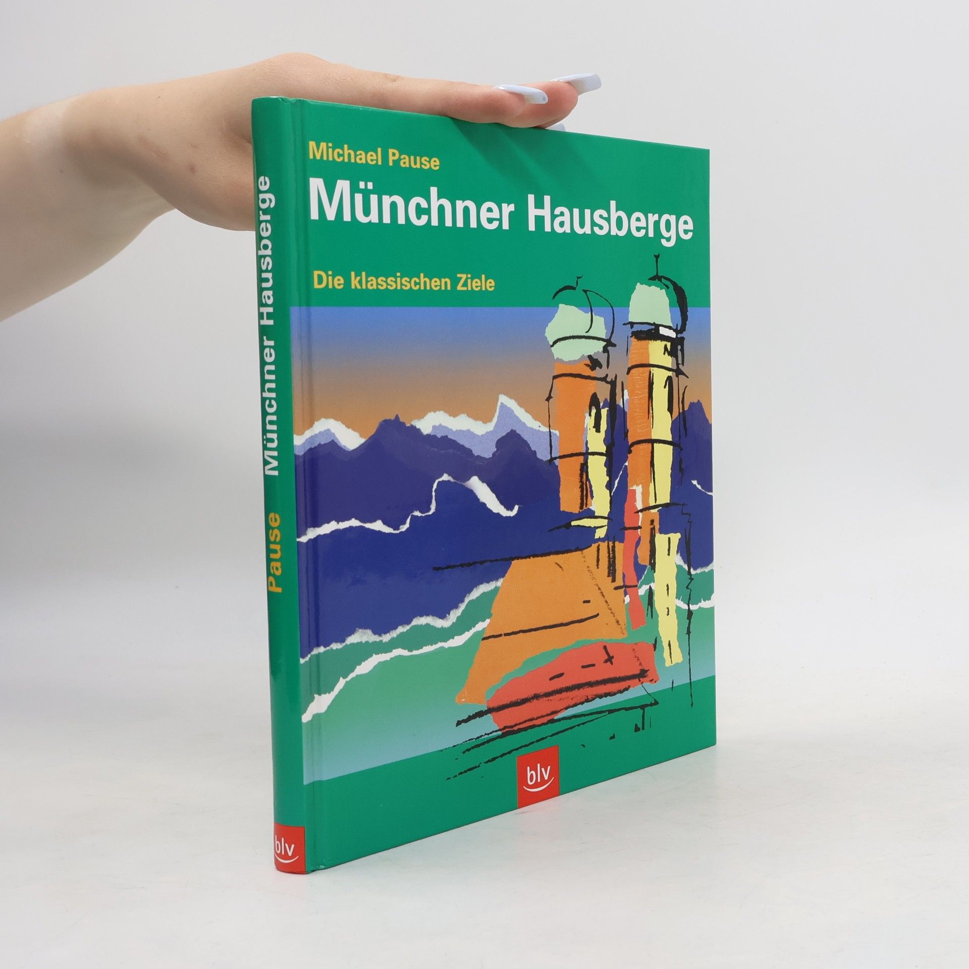 Michael Pause Münchner Hausberge