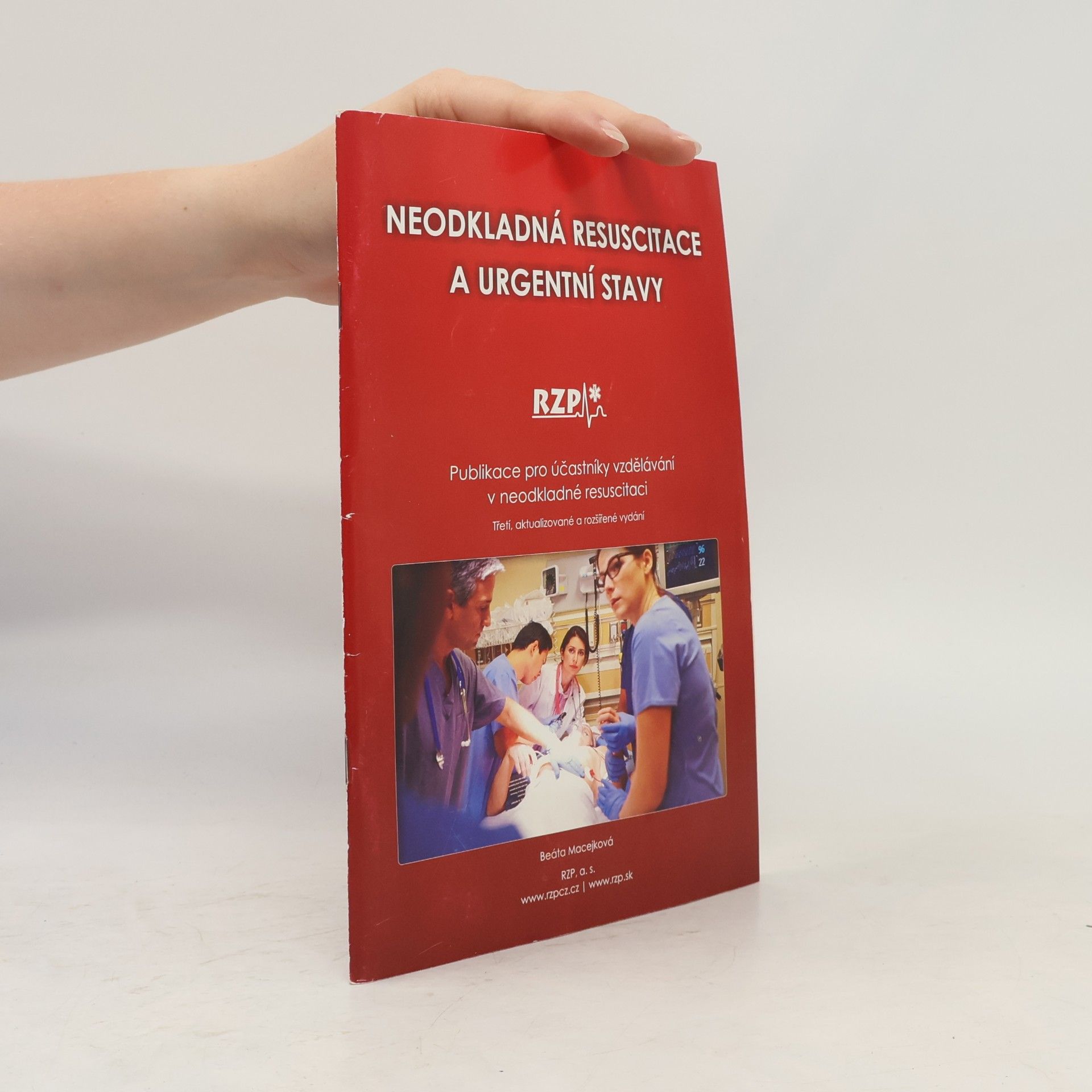 Beáta Macejková Neokladná resuscitace a urgentní stavy