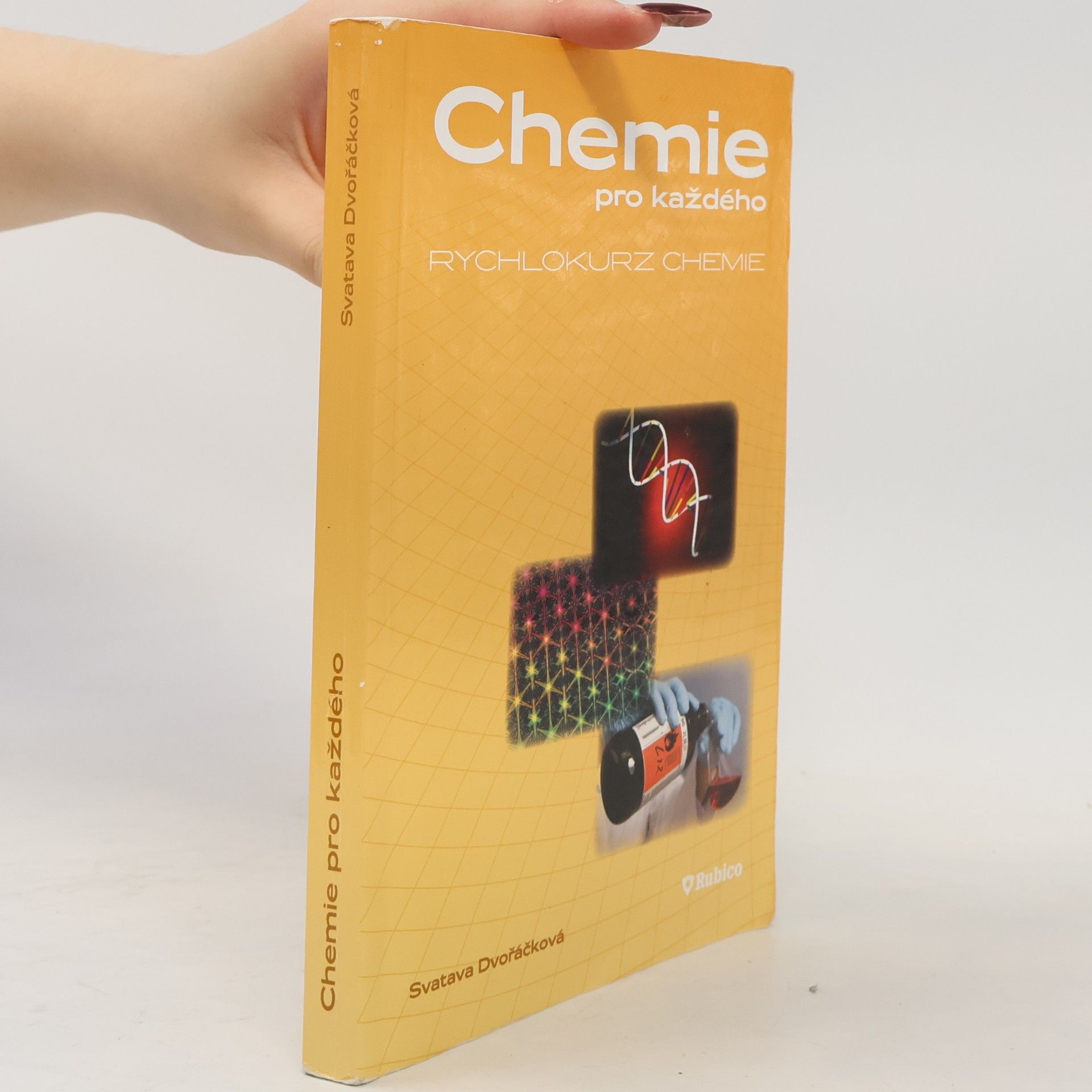 Svatava Dvořáčková Chemie pro každého