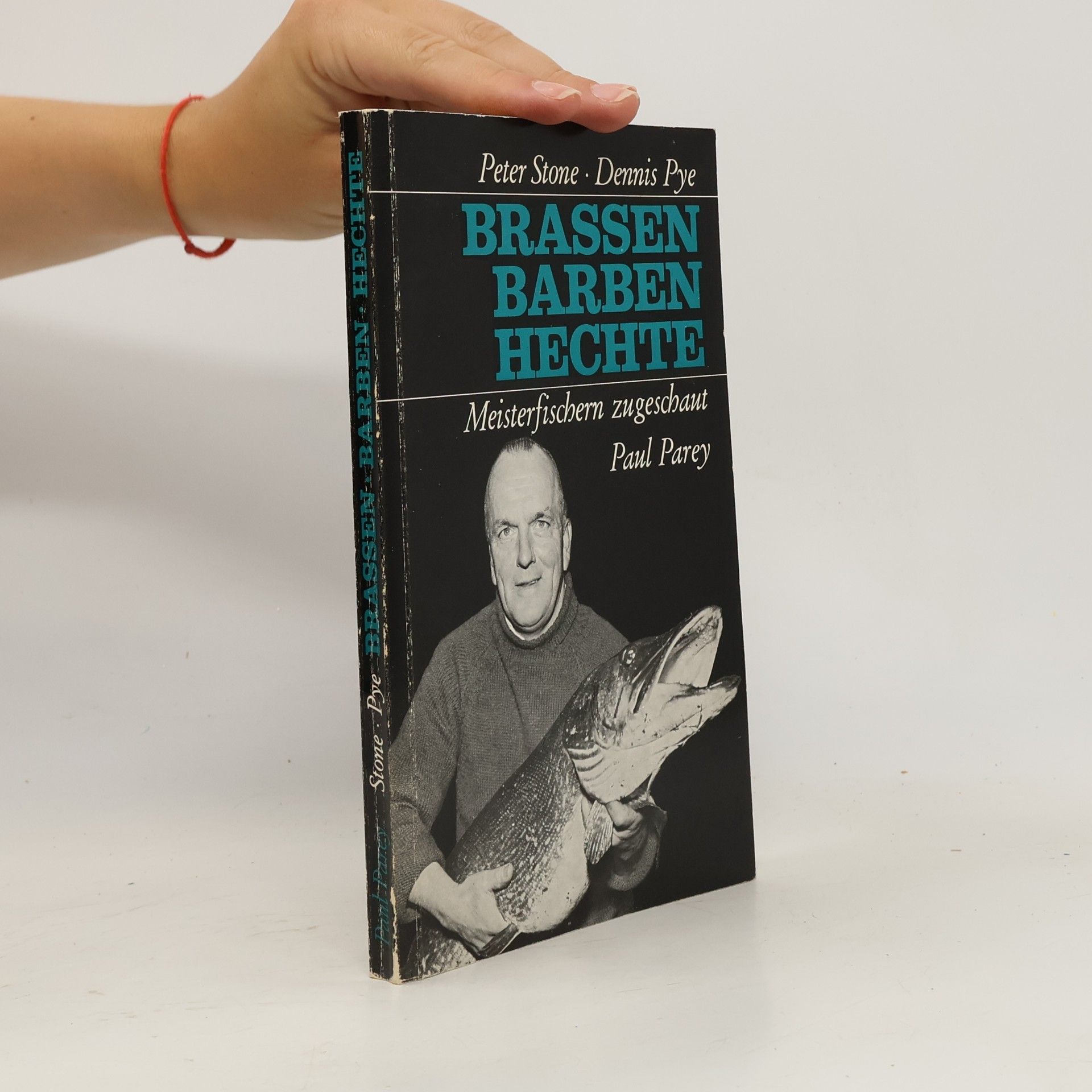 Dennis Pye Brassen, Barben und Hechte
