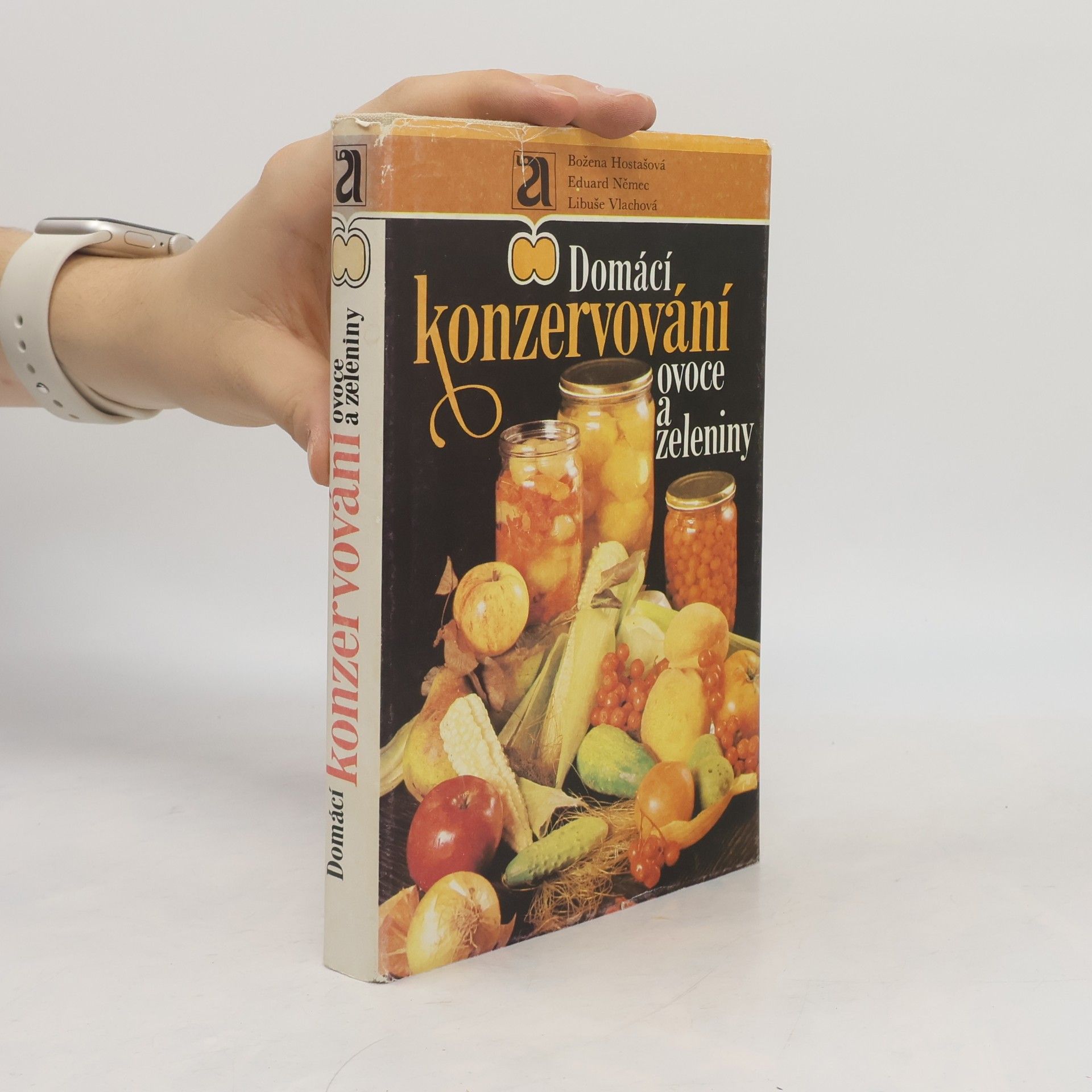 Autorenkollektiv Domácí konzervování ovoce a zeleniny
