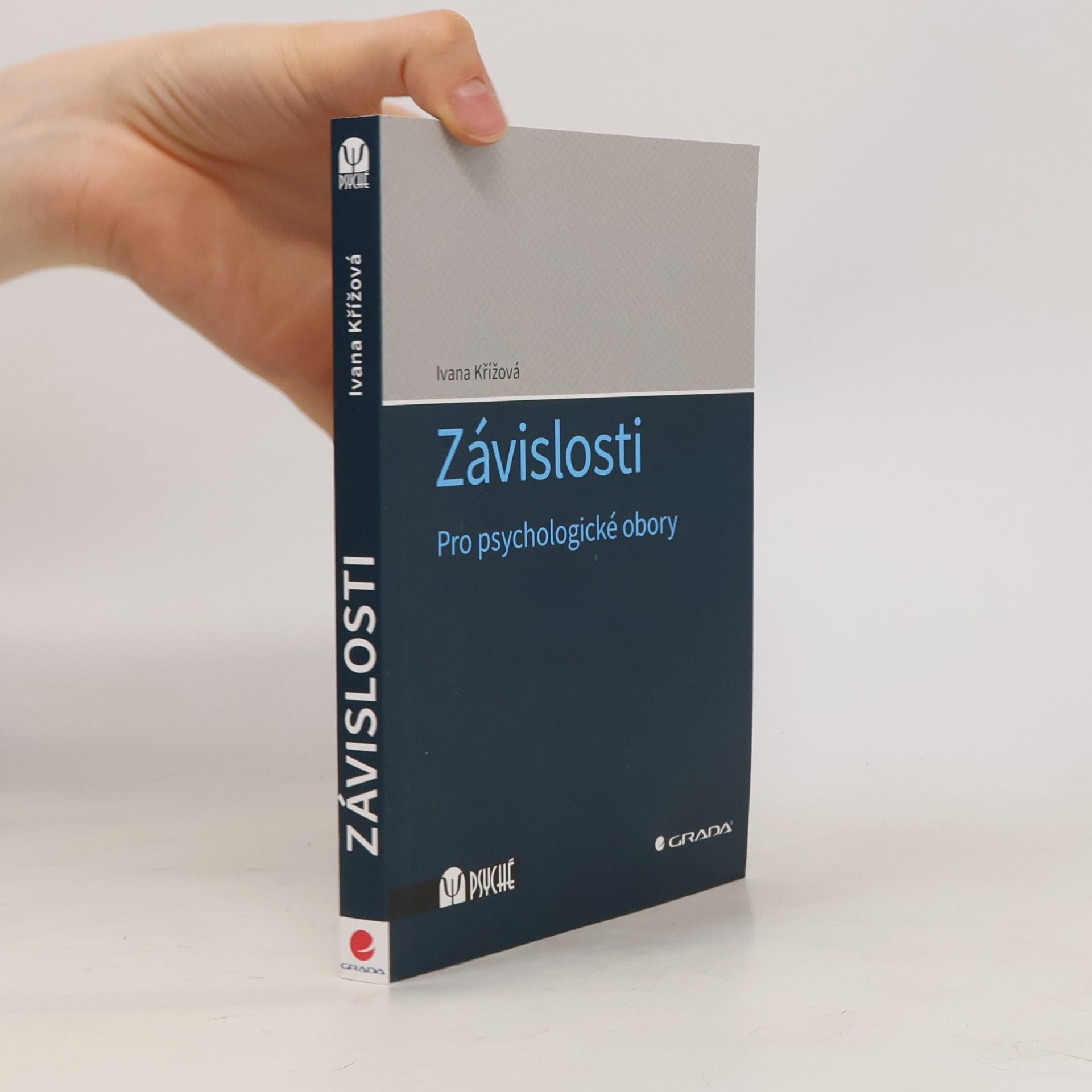 Ivana Křížová Závislosti - Pro psychologické obory