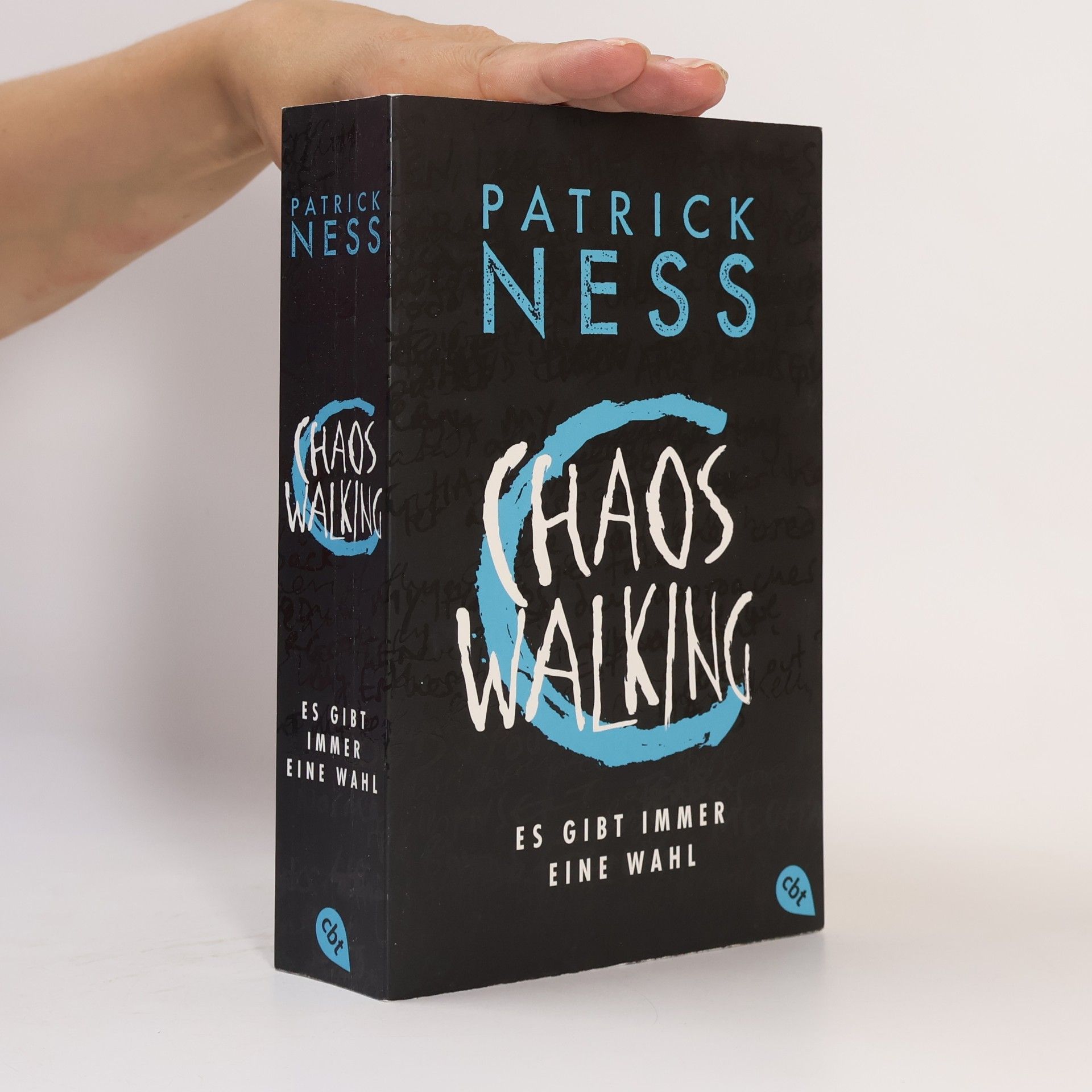 Patrick Ness Chaos Walking - Es gibt immer eine Wahl