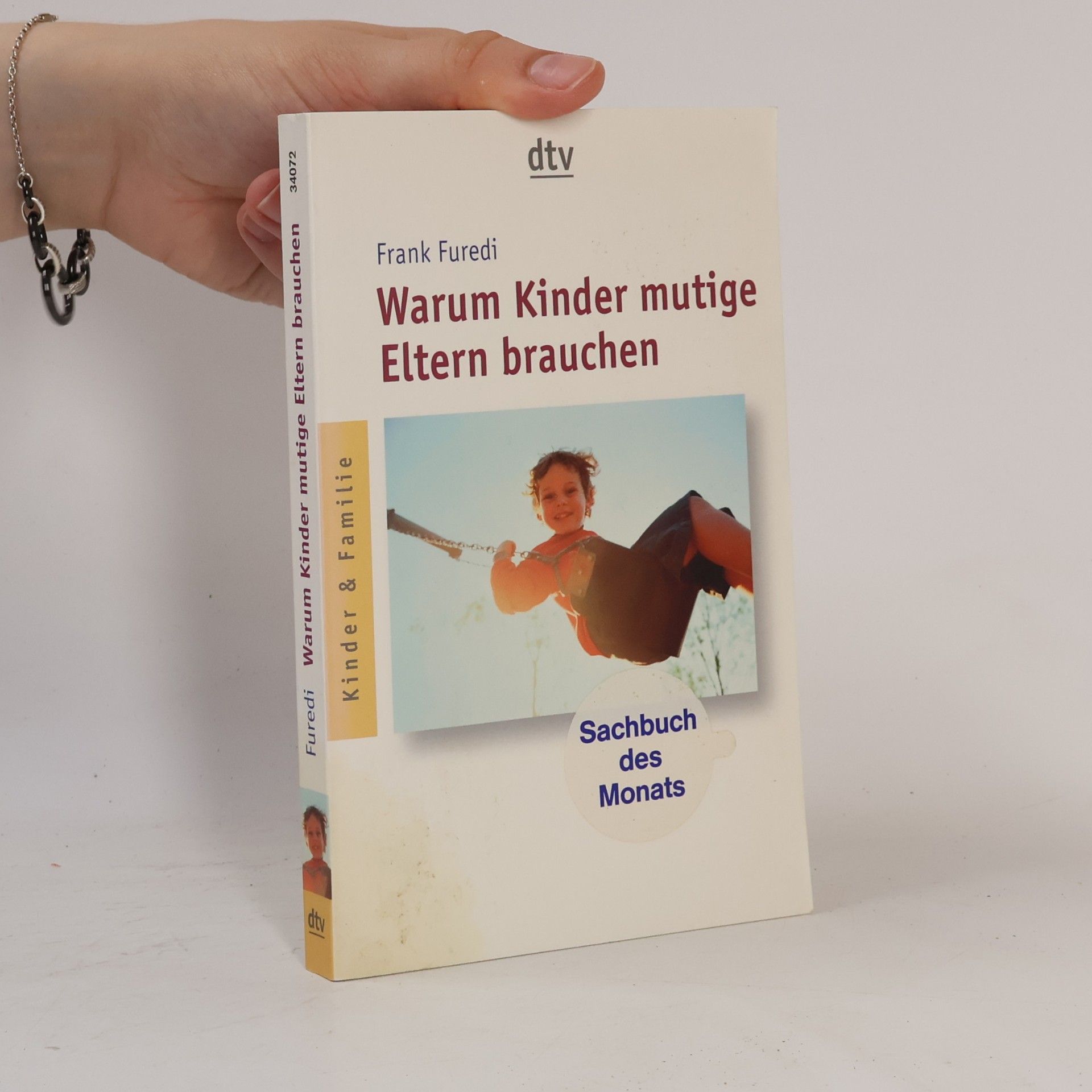 Frank Furedi Warum Kinder mutige Eltern brauchen