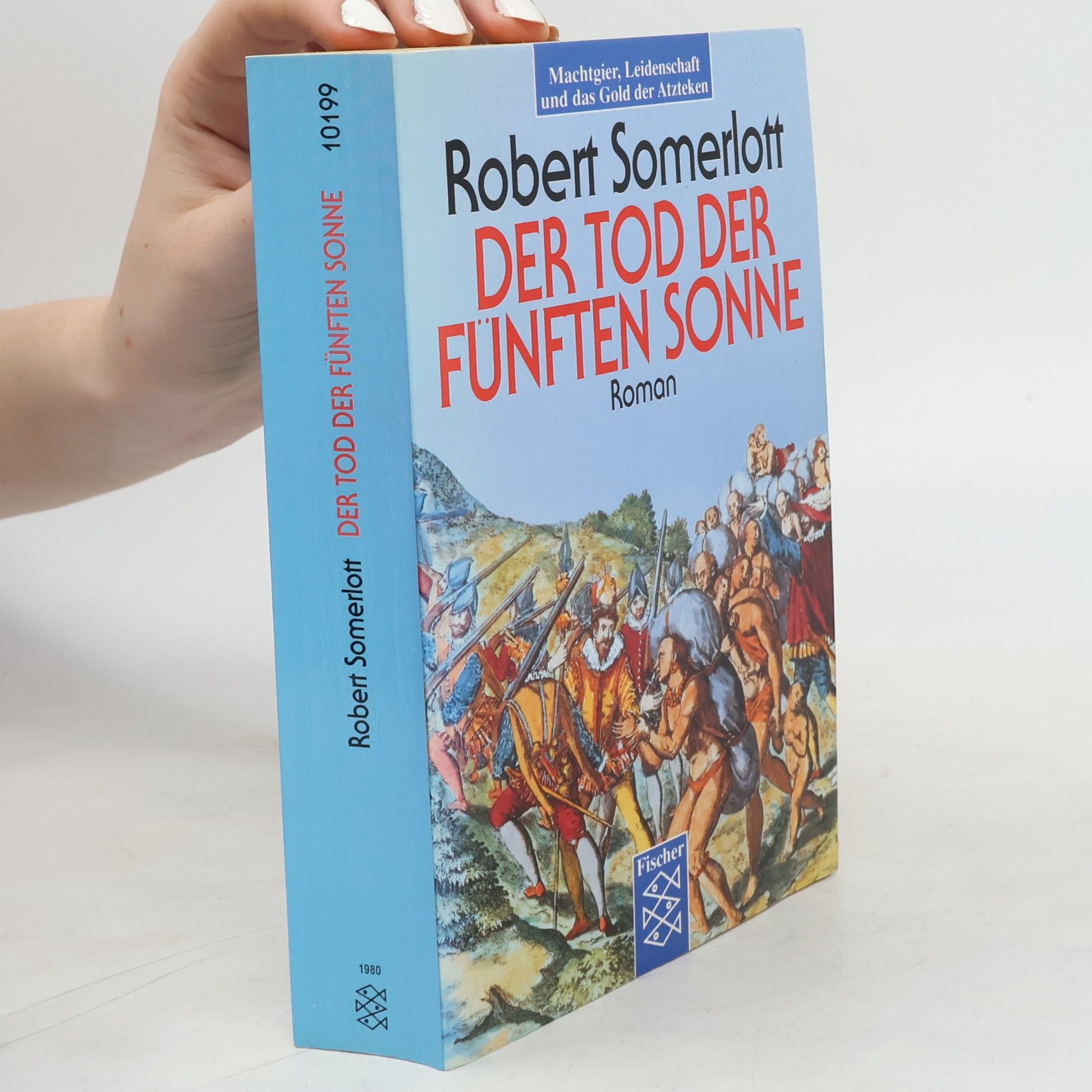 Robert Somerlott Der Tod der Fünften Sonne. Roman