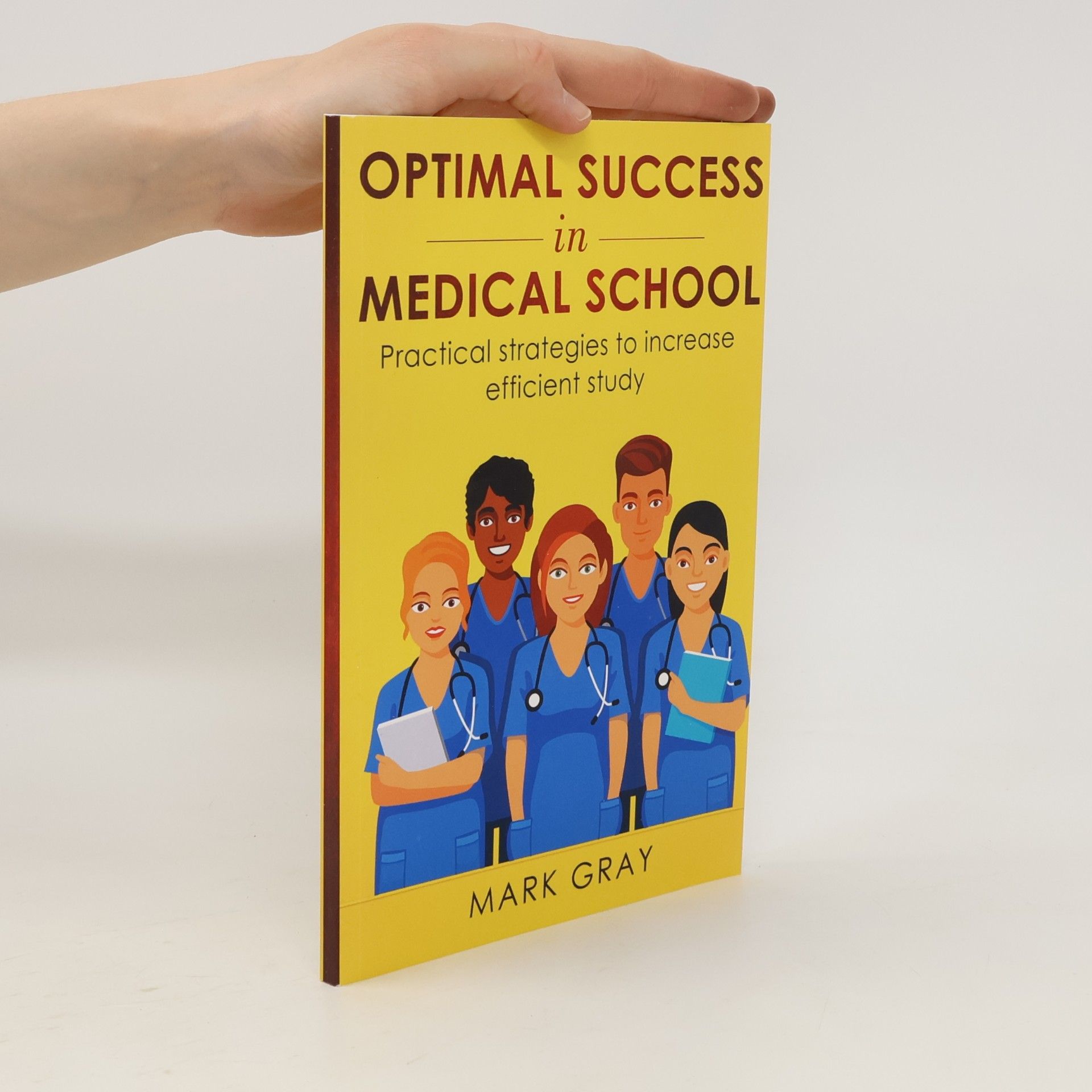 Mark Gray Optimal Success in Medical School