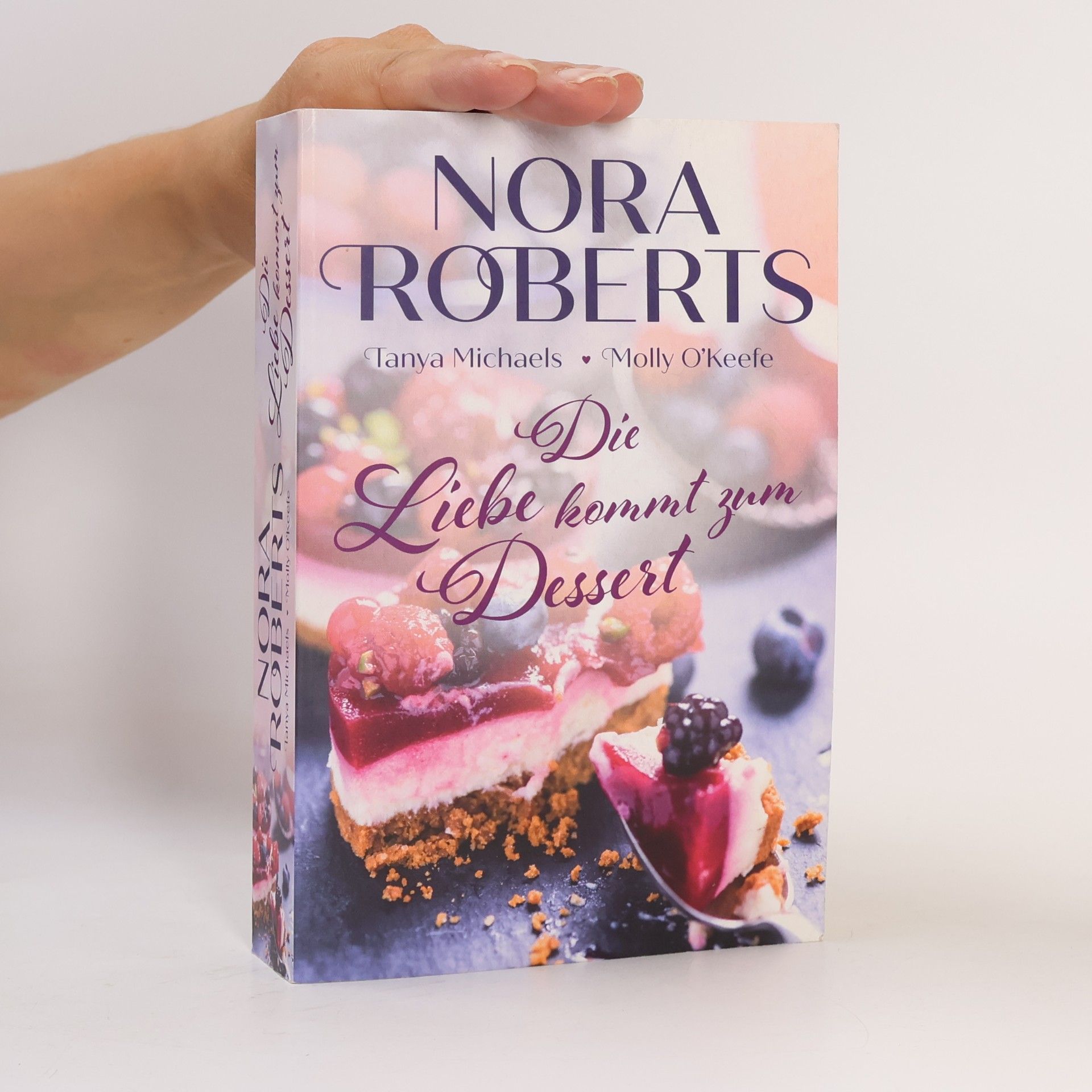 Nora Roberts Die Liebe kommt zum Dessert