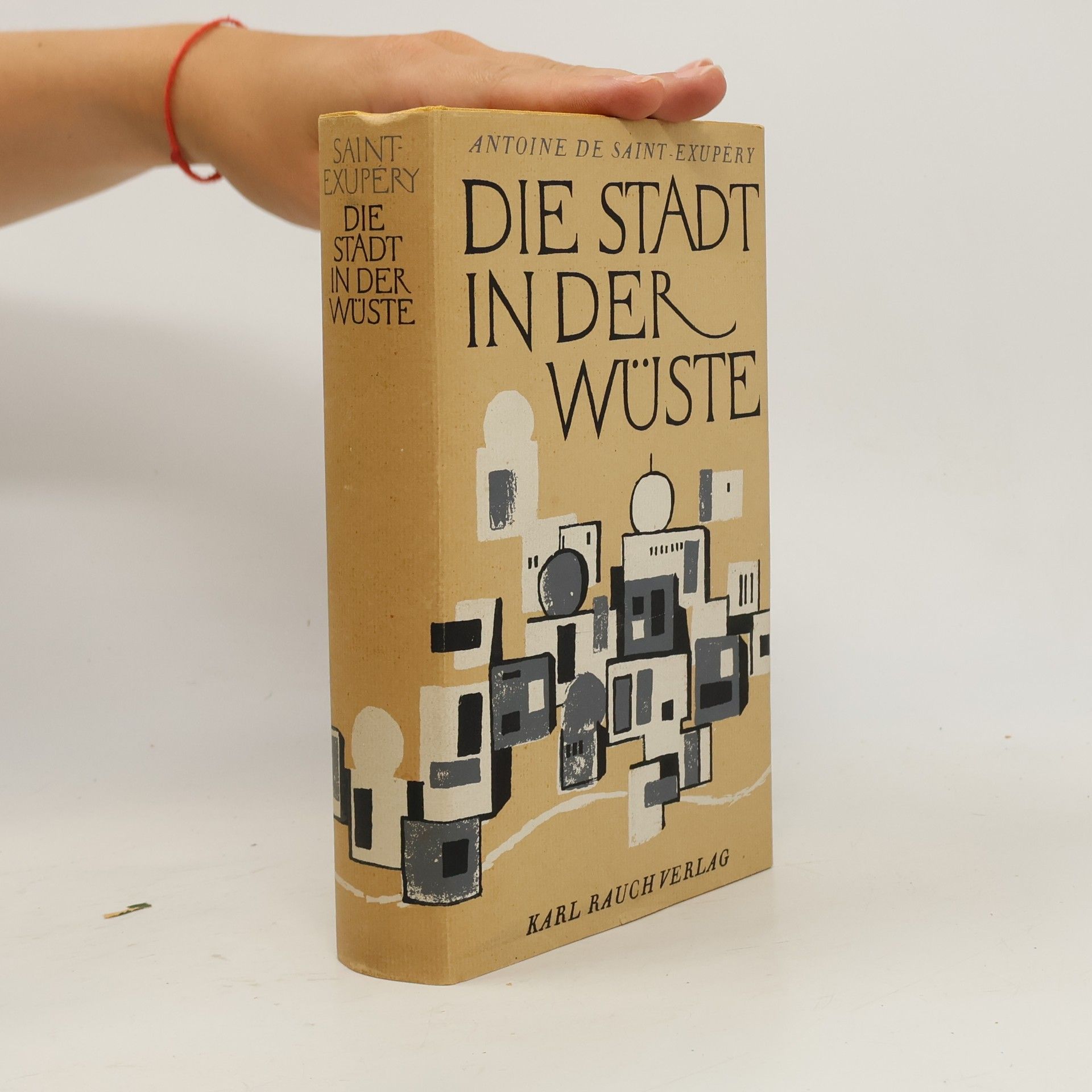 Antoine de Saint-Exupéry Die Stadt in der Wüste