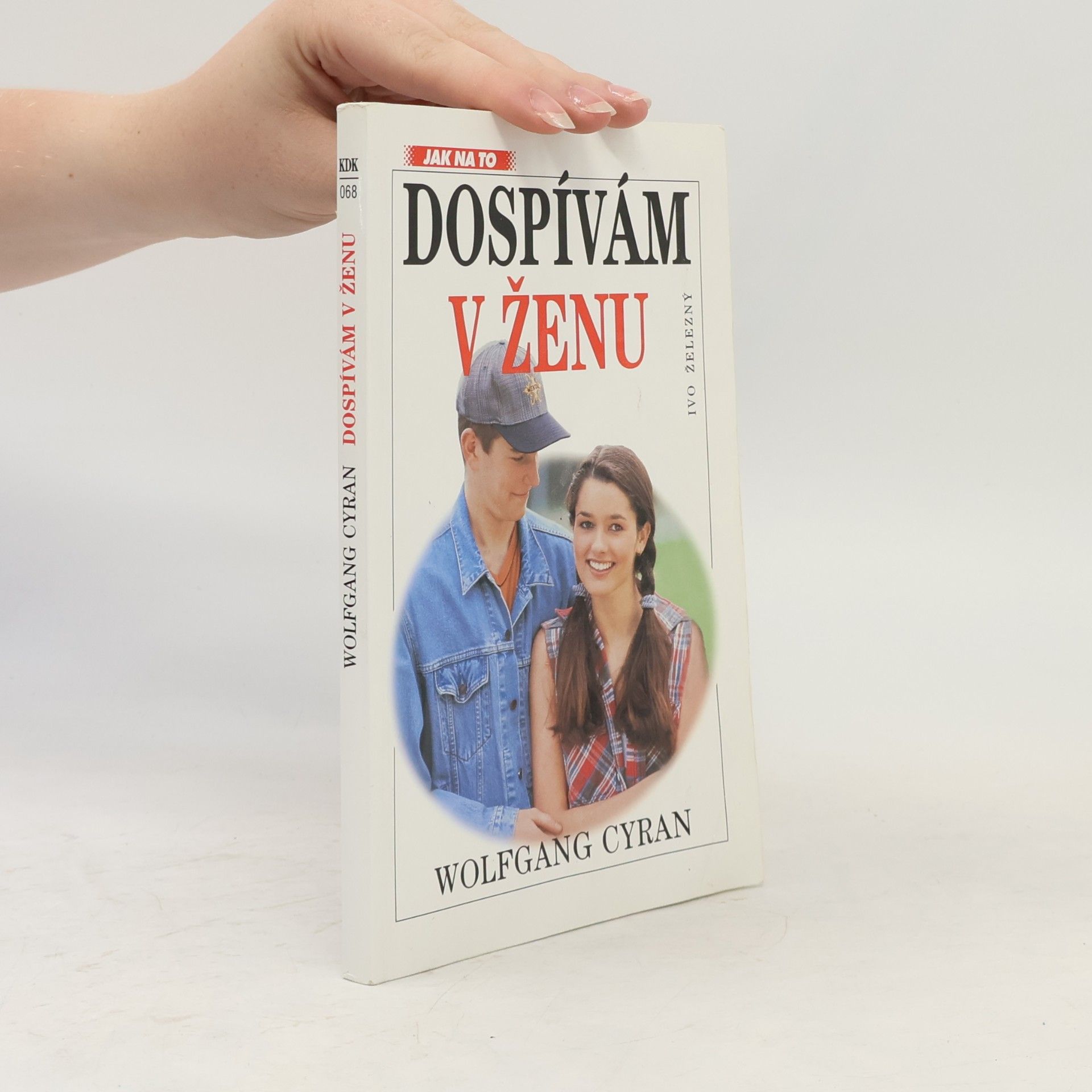 Wolfgang Cyran Dospívám v ženu