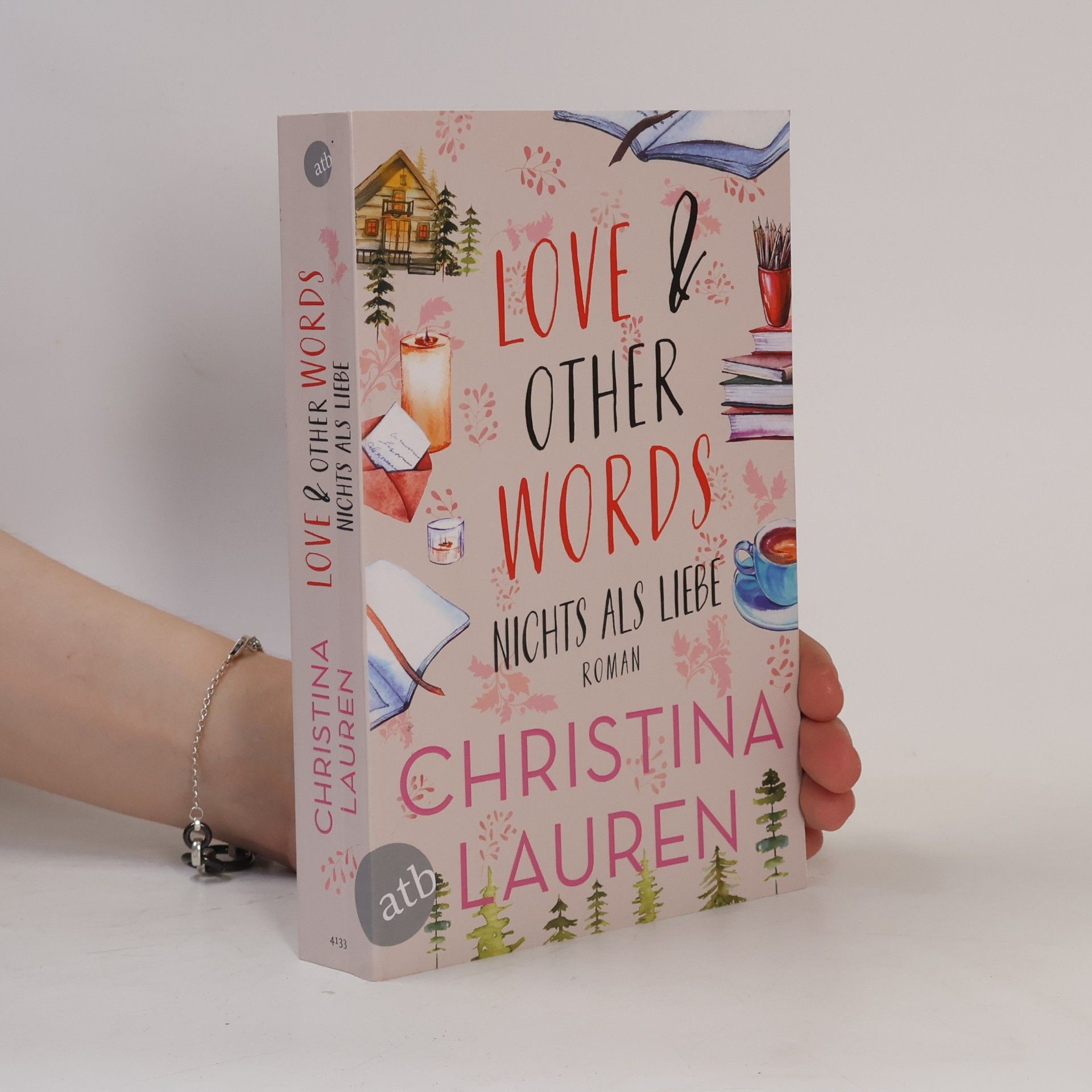 Christina Lauren Love And Other Words. Nichts als Liebe
