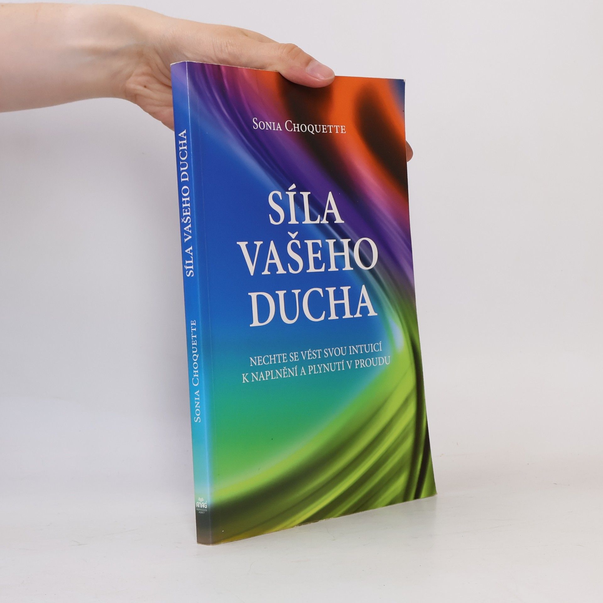 Sonia Choquette Síla vašeho ducha