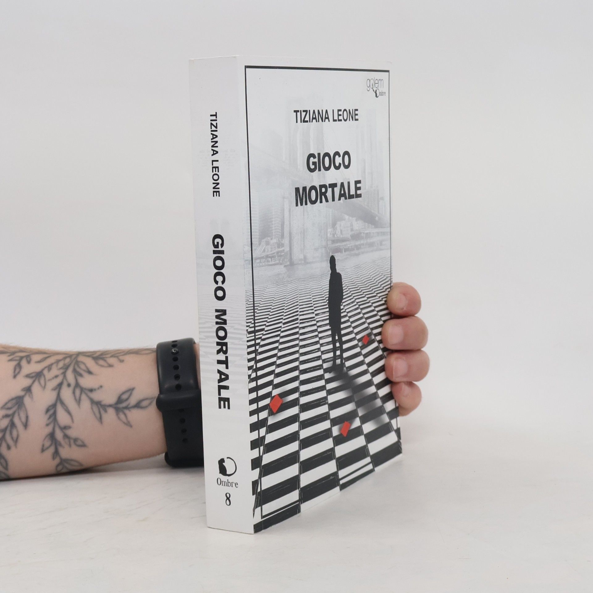 Tiziana Leone Ombre - 8: Gioco mortale