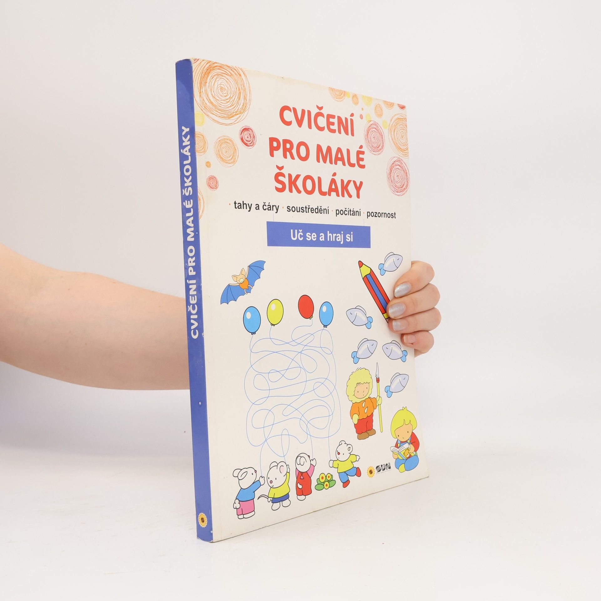 Kolektiv autorů Cvičení pro malé školáky, tahy a čáry, soustředění, počítání a pozornost Uč se a hraj si
