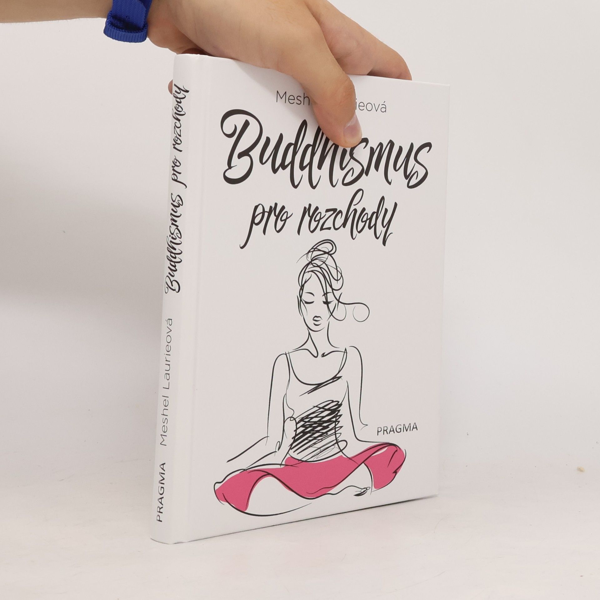 Meshel Laurie Buddhismus pro rozchody