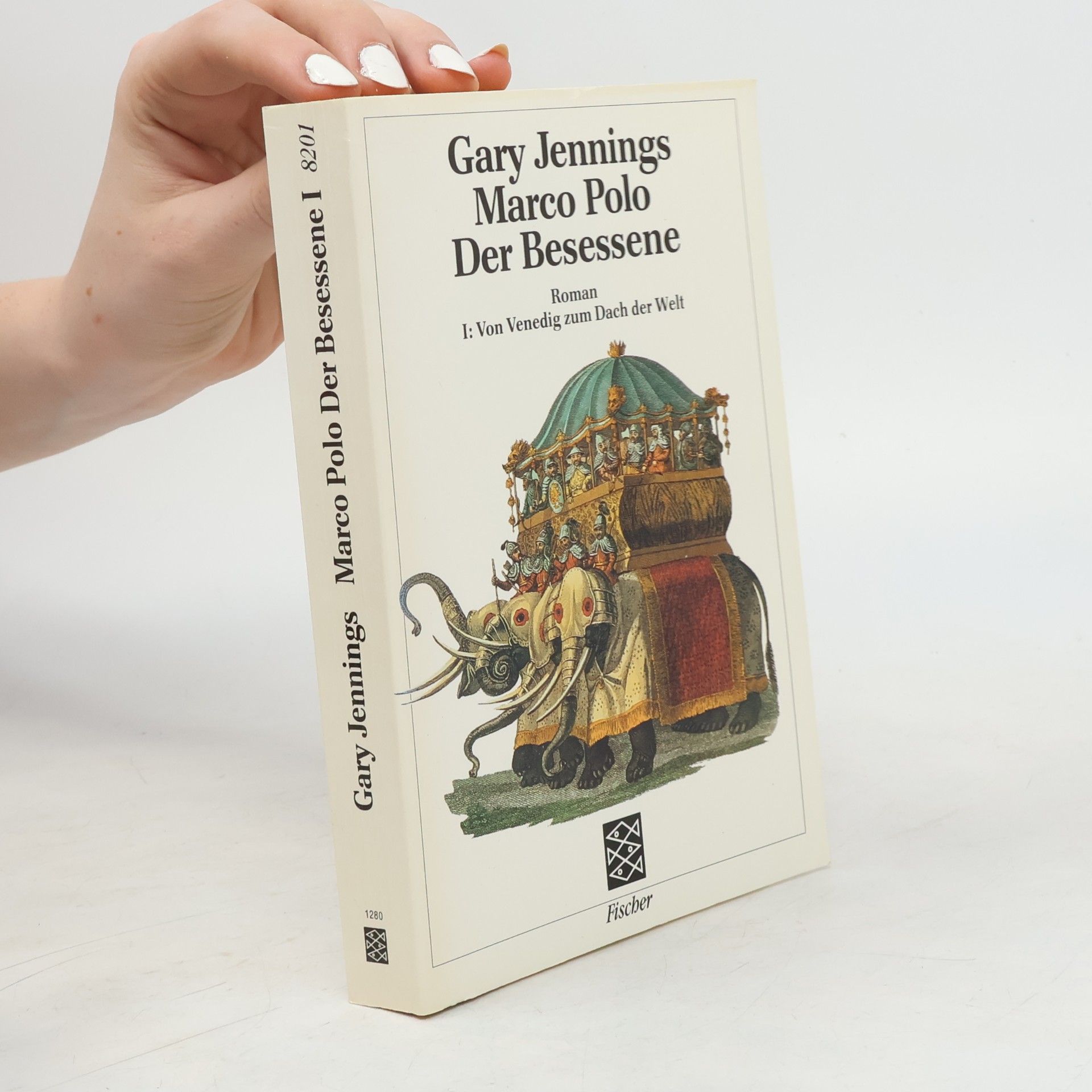 Gary Jennings Marco Polo, der Besessene I.