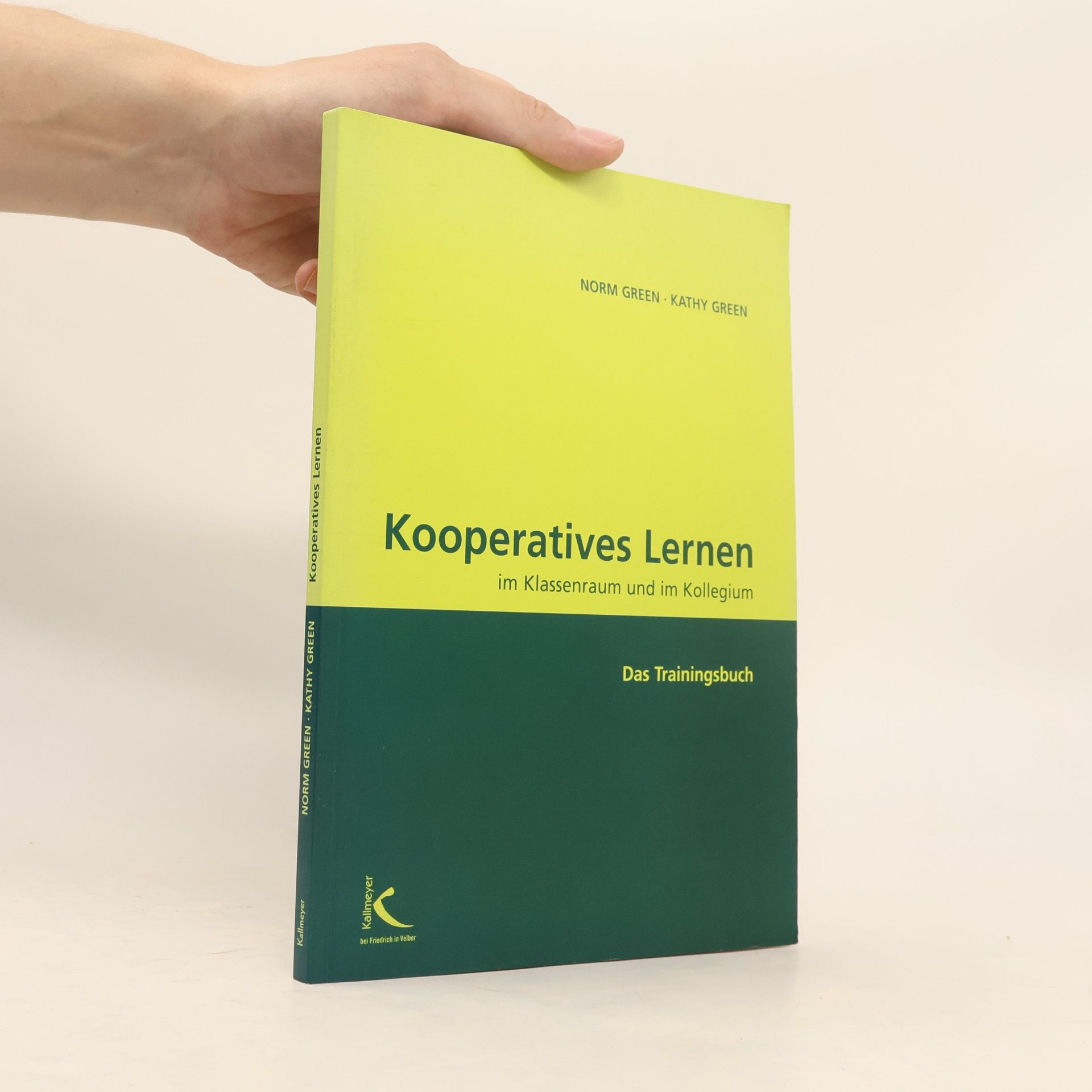 Norm Green Kooperatives Lernen im Klassenraum und im Kollegium