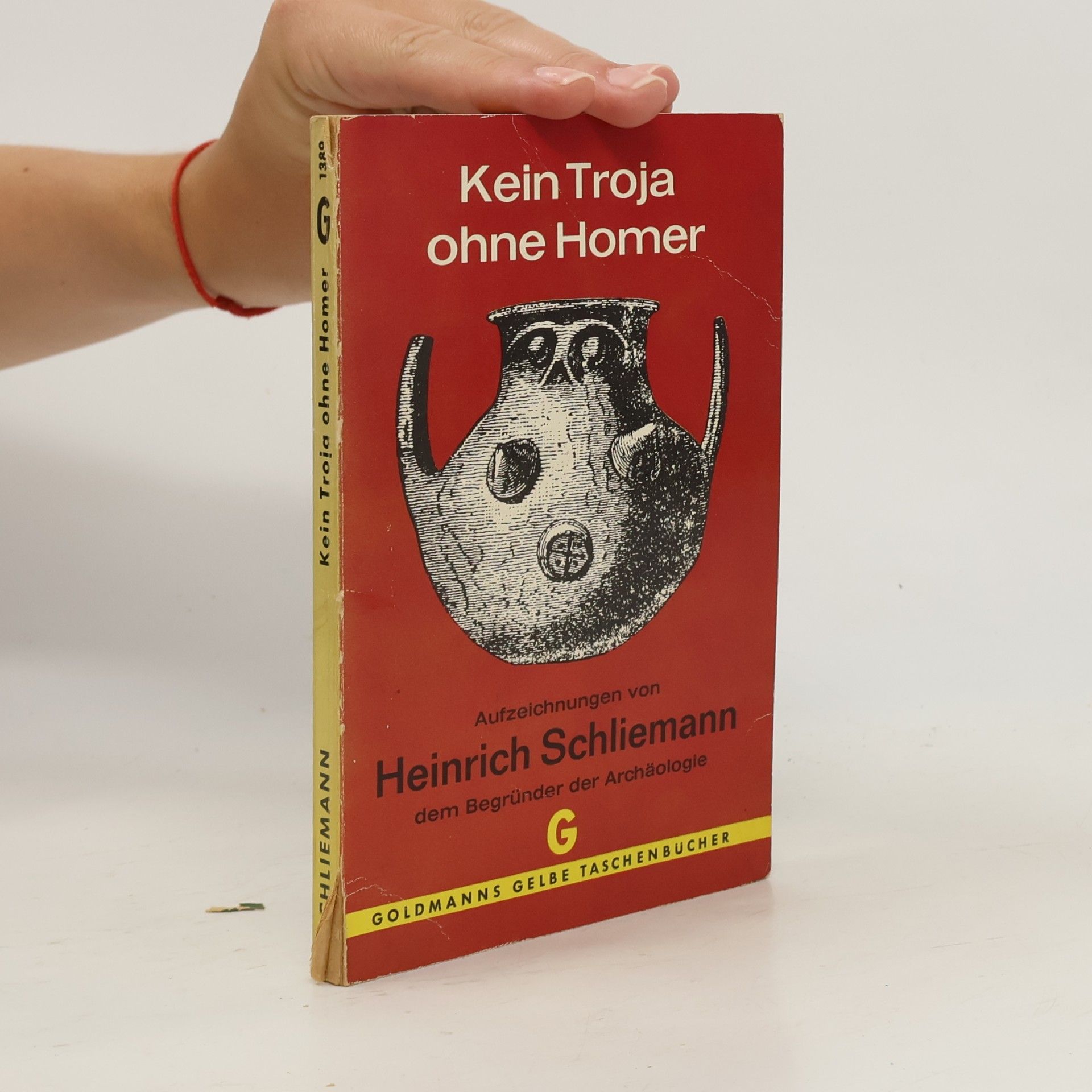 Heinrich Schliemann Kein Troja ohne Homer
