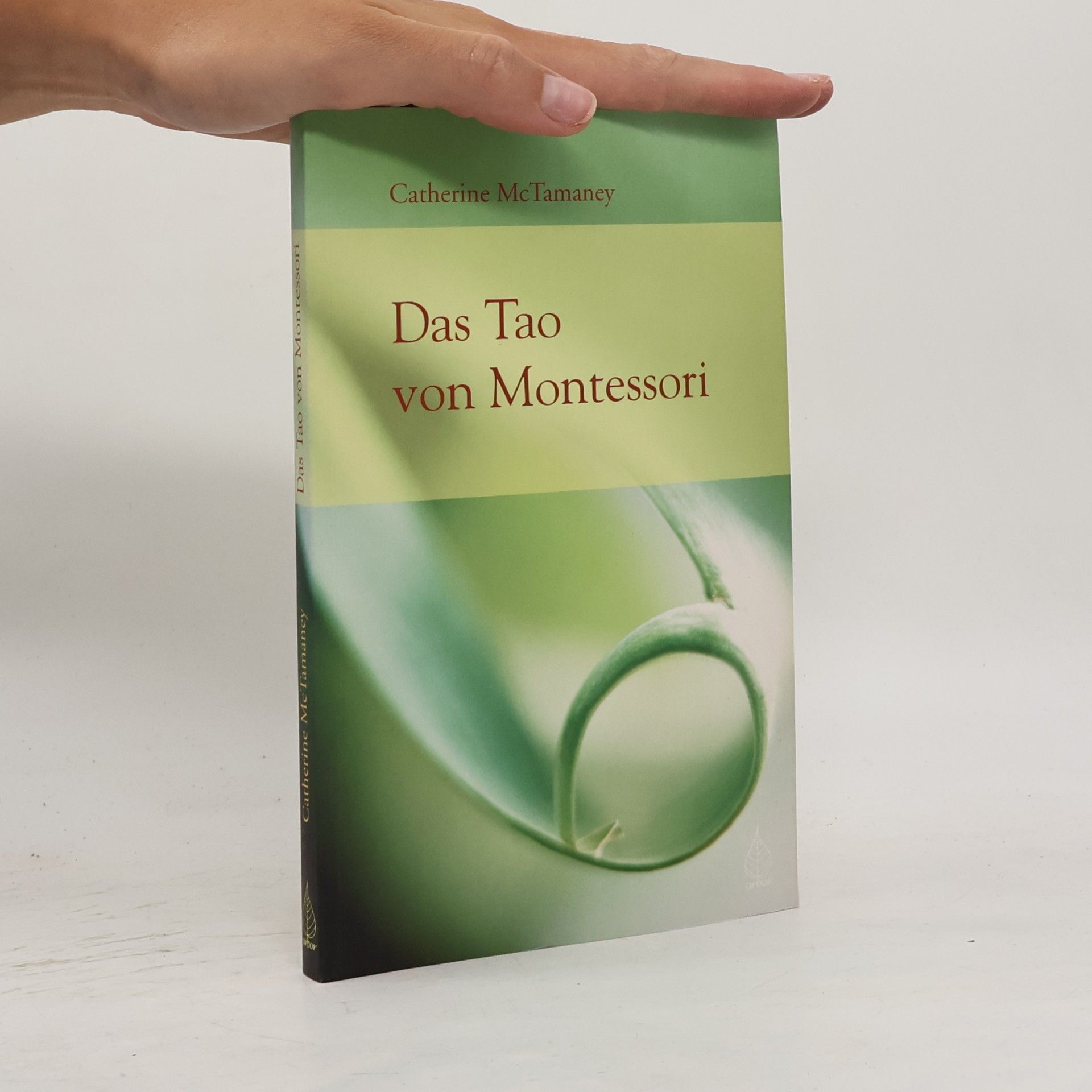 Catherine McTamaney Das Tao von Montessori