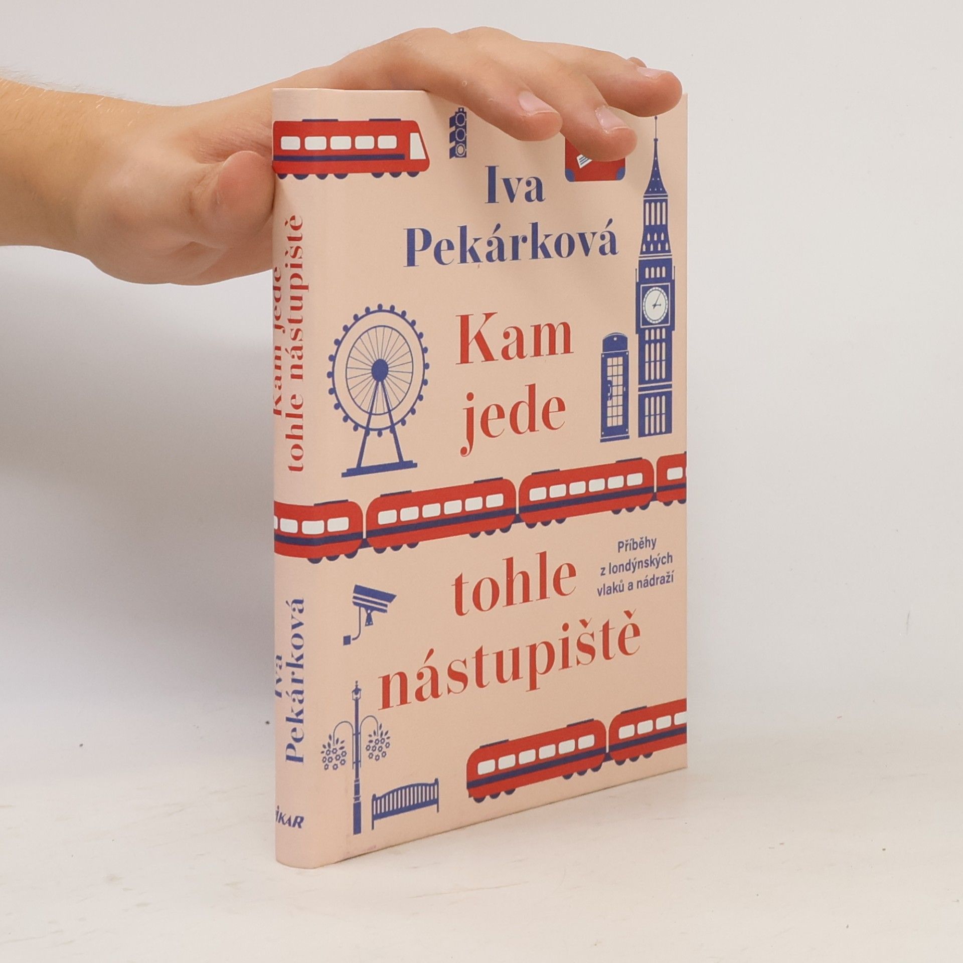 Iva Pekárková Kam jede tohle nástupiště