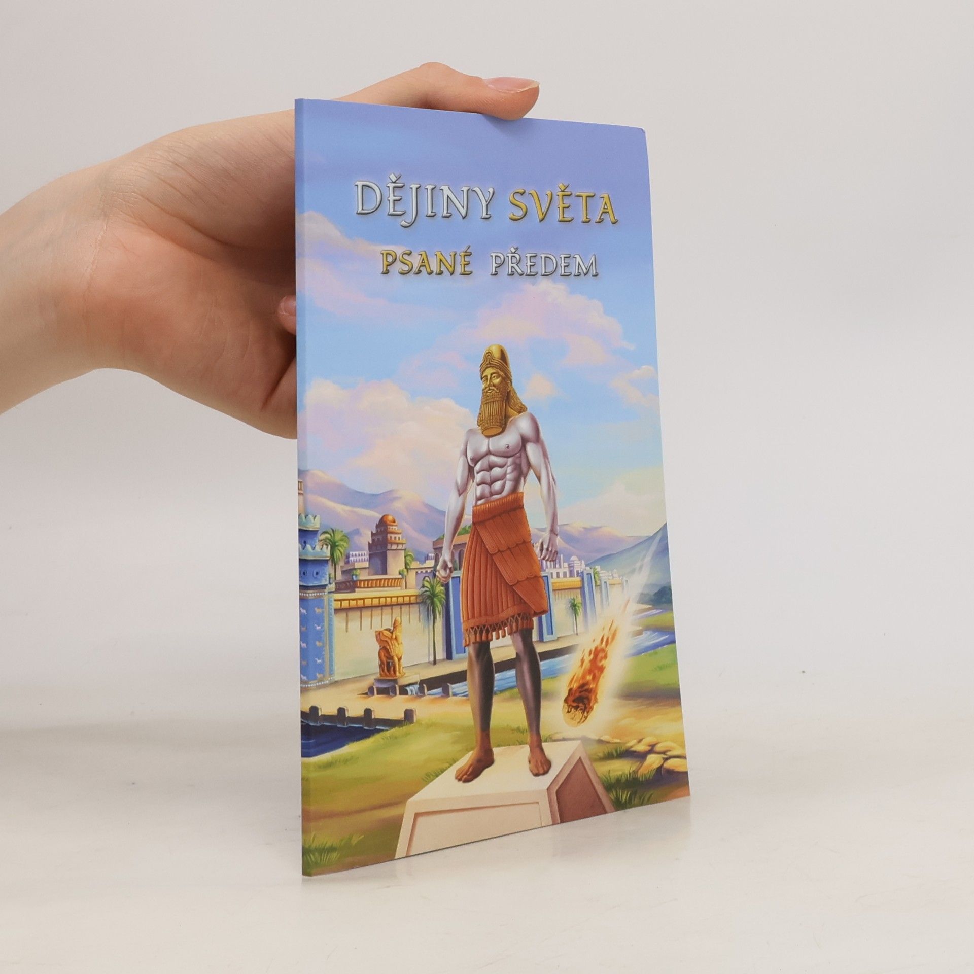 Alena Dvořáková Dějiny světa. Psané předem