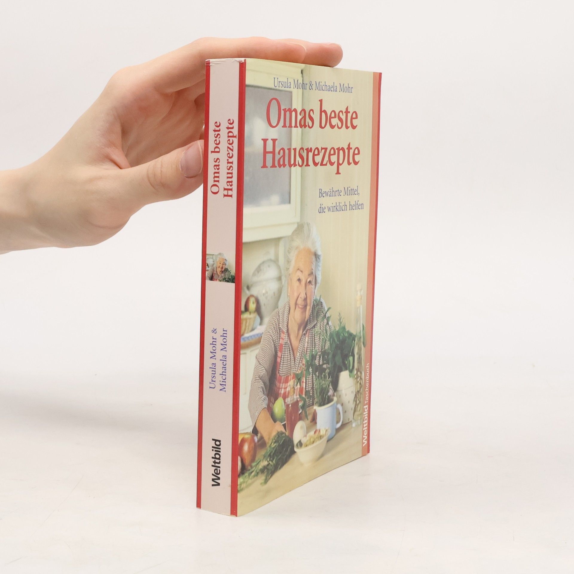 Ursula Mohr Omas beste Hausrezepte