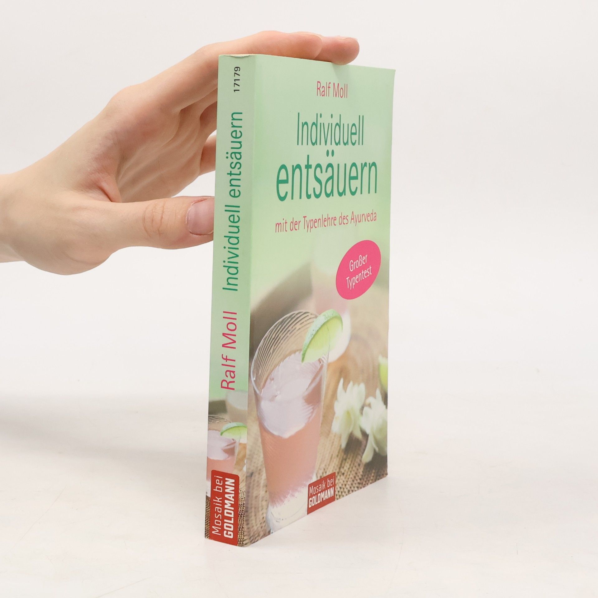 Ralf Moll Individuell entsäuern mit der Typenlehre des Ayurveda