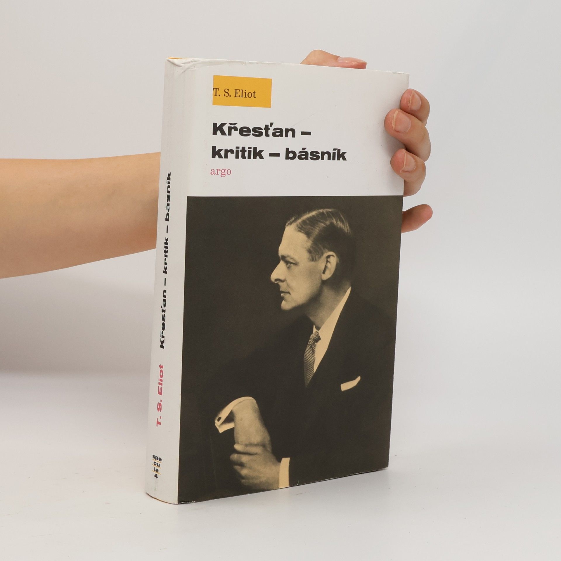 T. S. Eliot Křesťan – kritik – básník