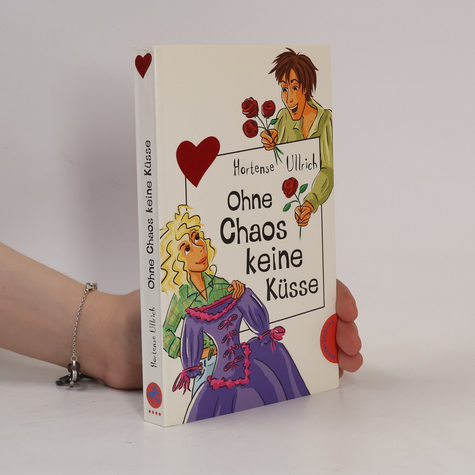 Hortense Ullrich Ohne Chaos keine Küsse