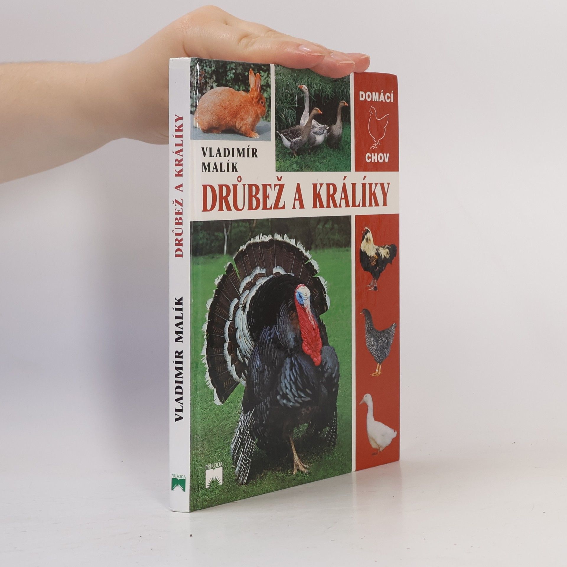 Vladimír Malík Chováme drůbež a králíky
